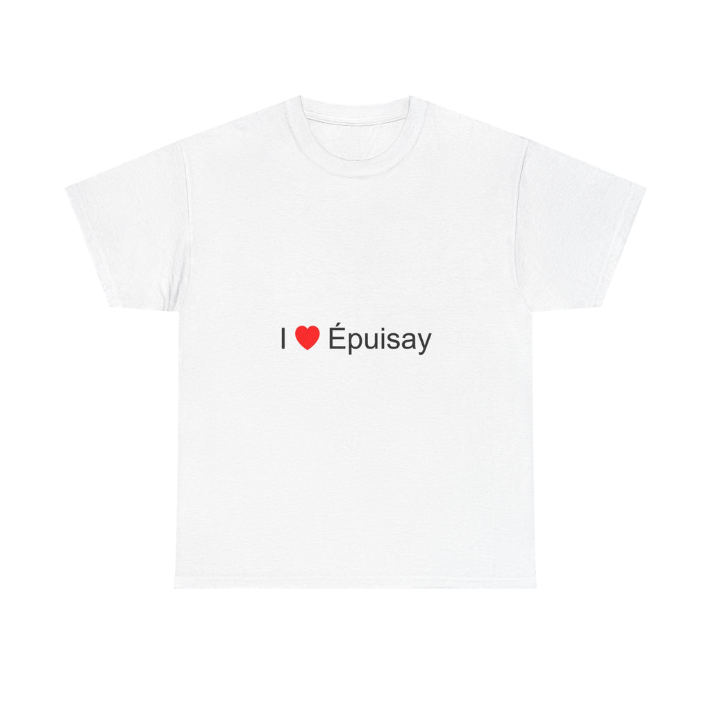 T-shirt I love épuisay