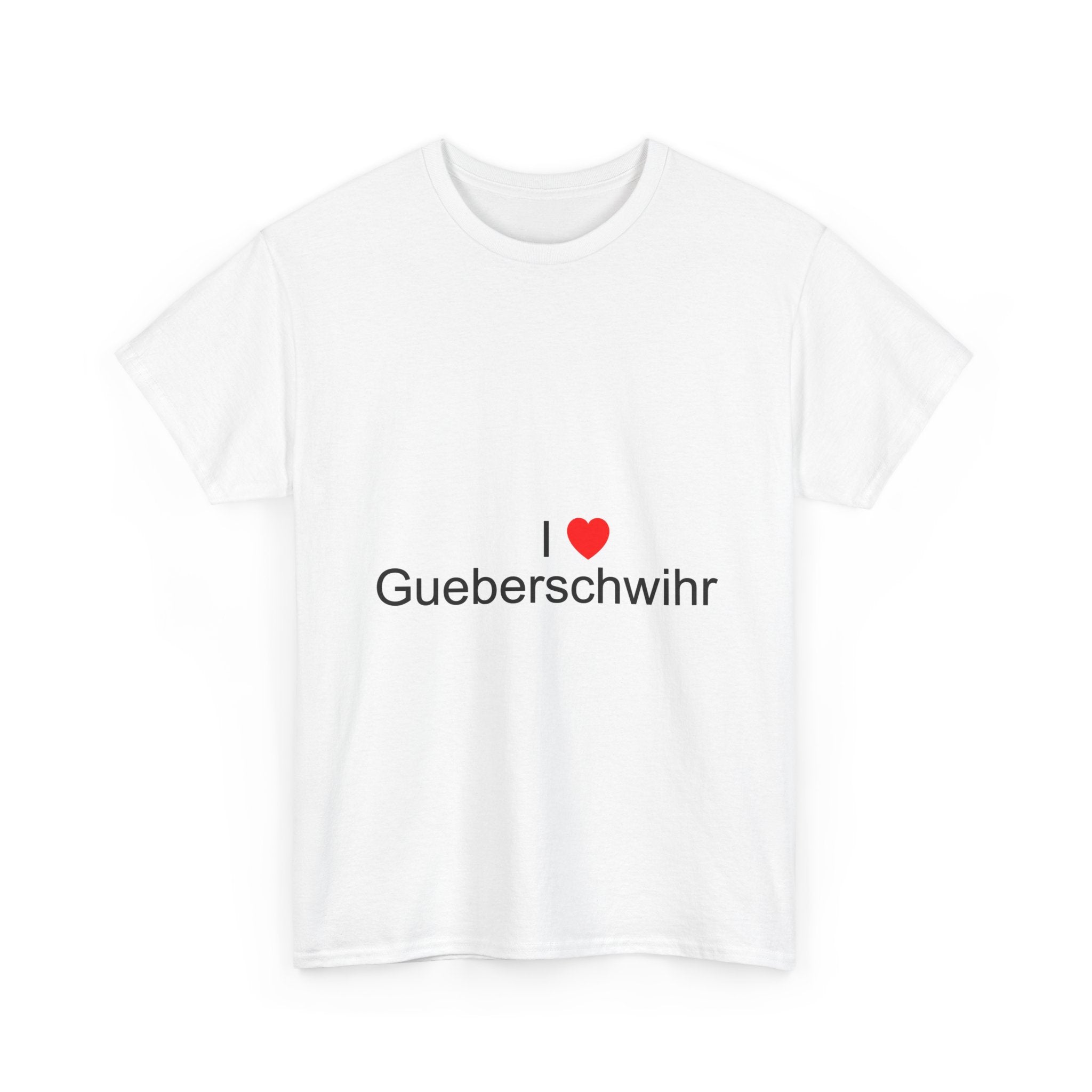 T-shirt I love gueberschwihr
