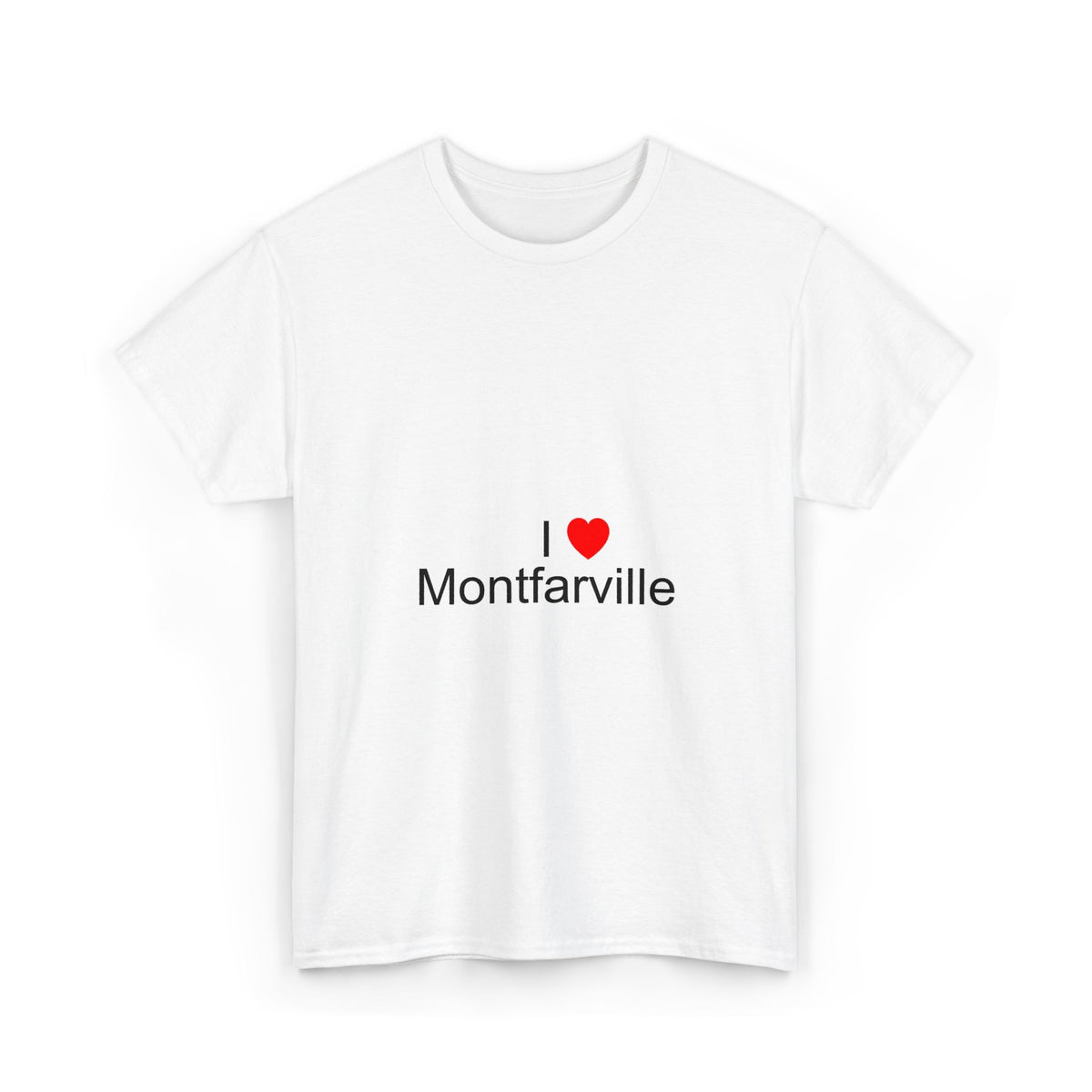 T-shirt I love montfarville