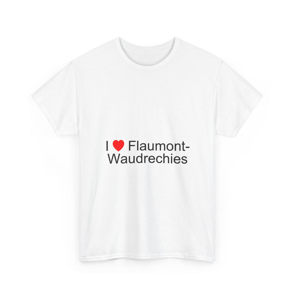 T-shirt I love flaumont-waudrechies