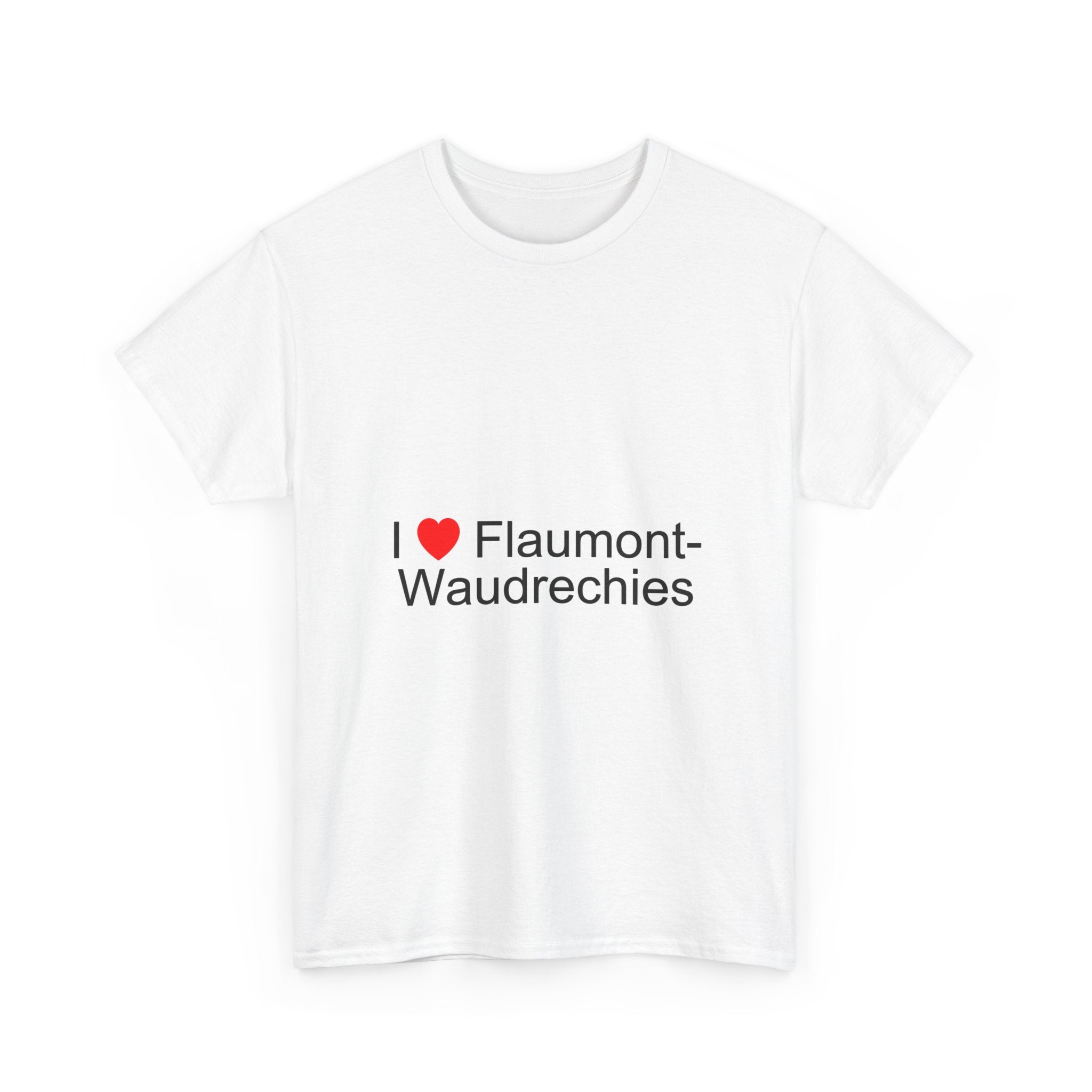 T-shirt I love flaumont-waudrechies