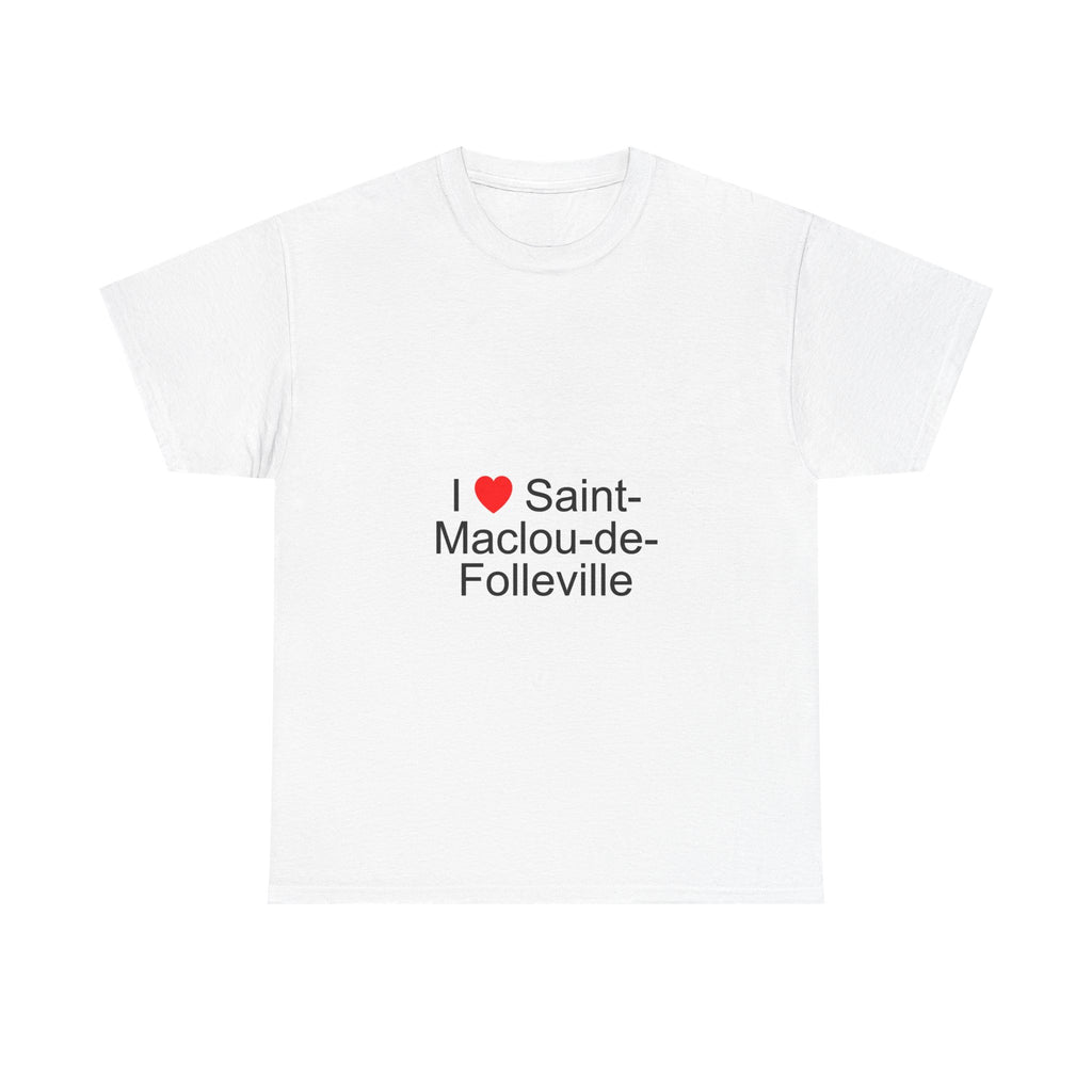 T-shirt I love saint-maclou-de-folleville