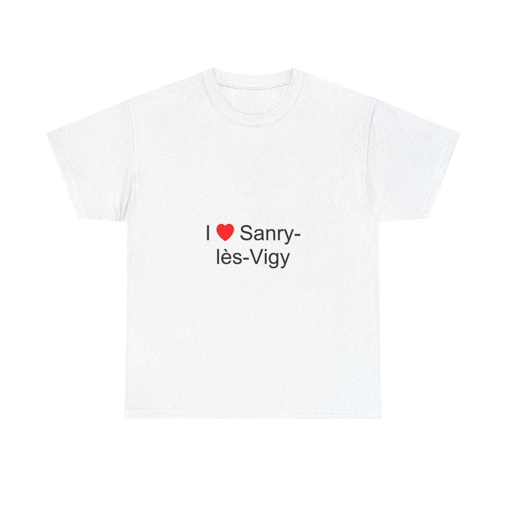 T-shirt I love sanry-lès-vigy