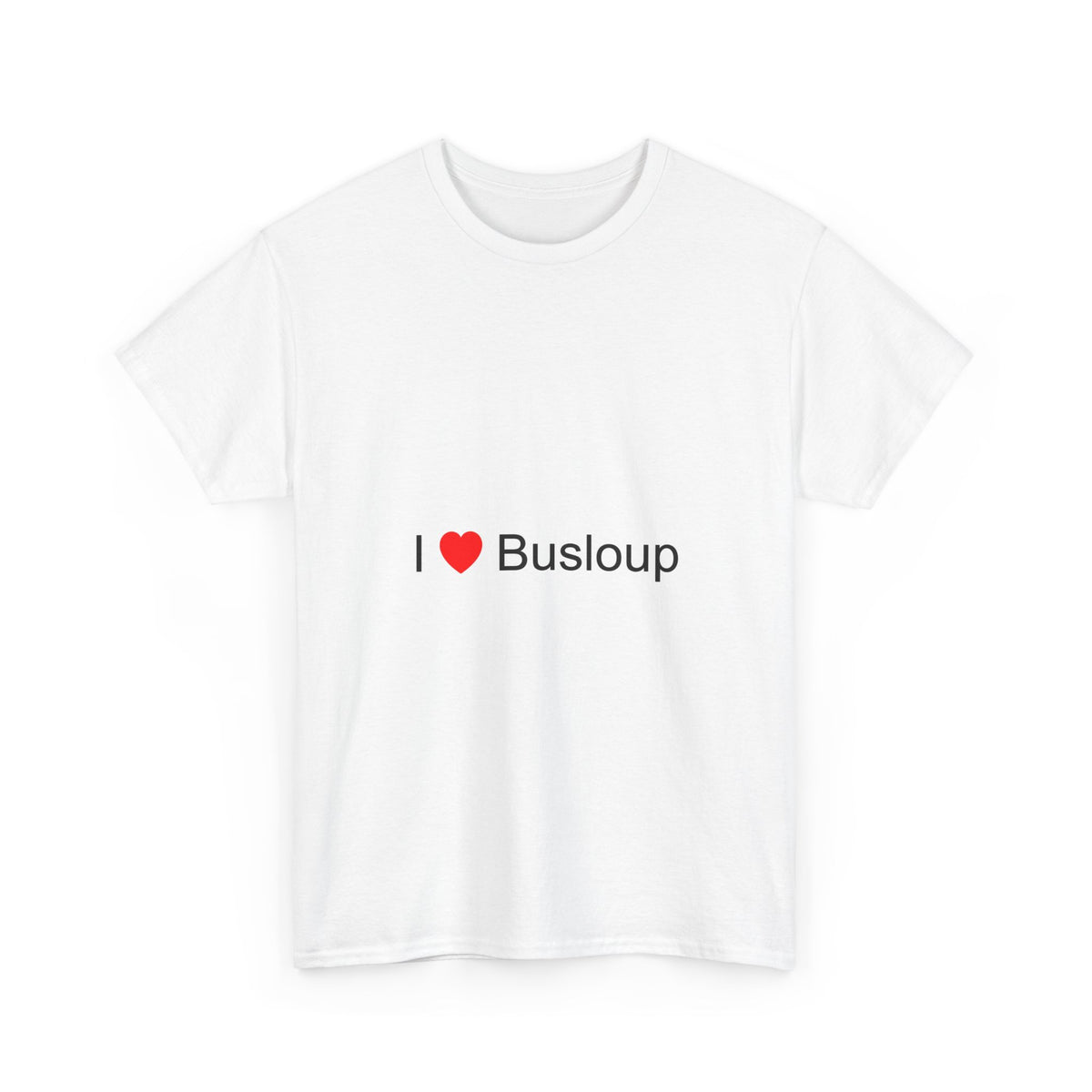 T-shirt I love busloup