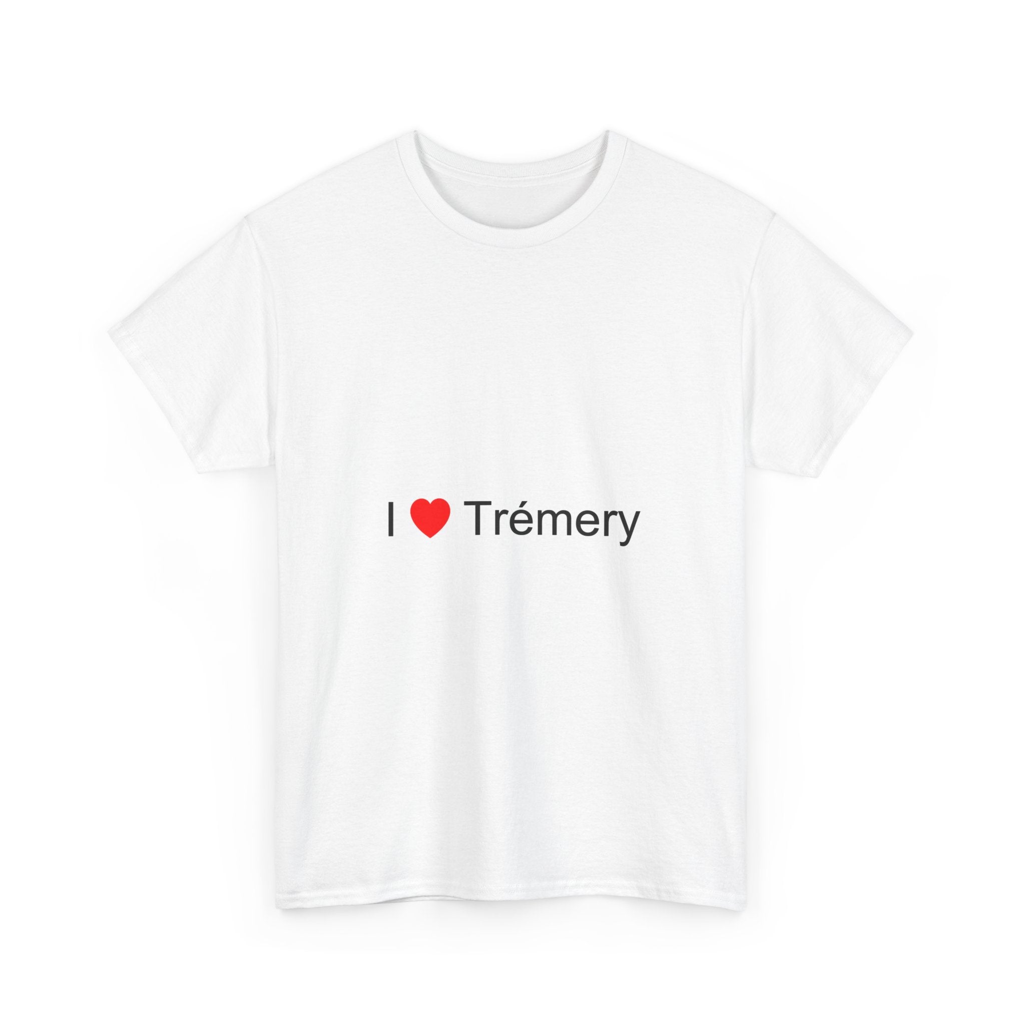 T-shirt I love trémery