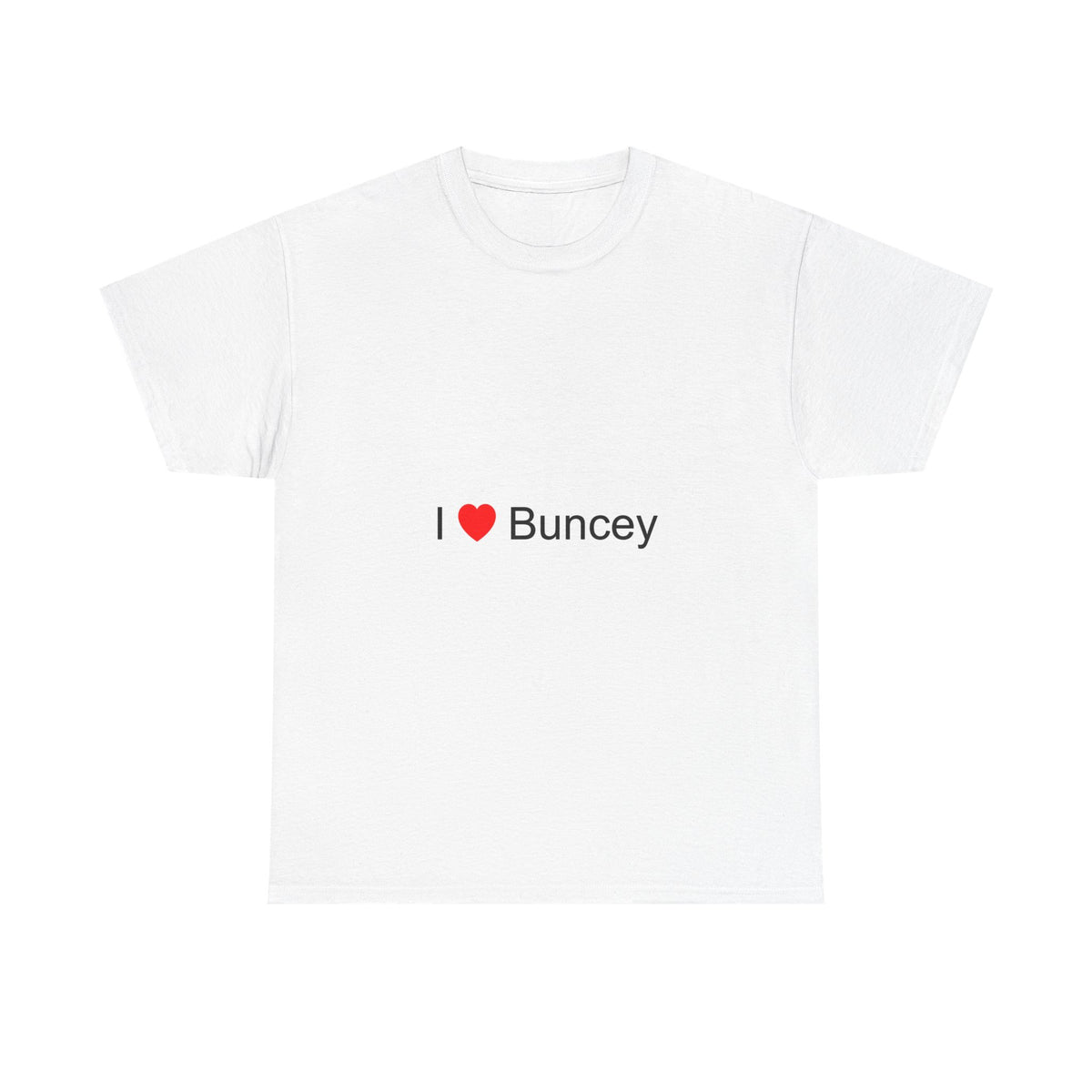 T-shirt I love buncey