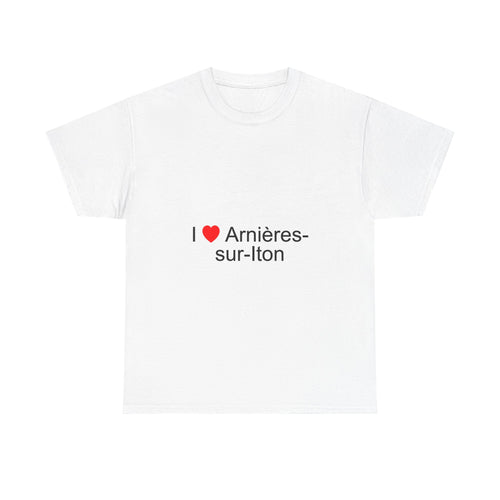 T-shirt I love arnières-sur-iton