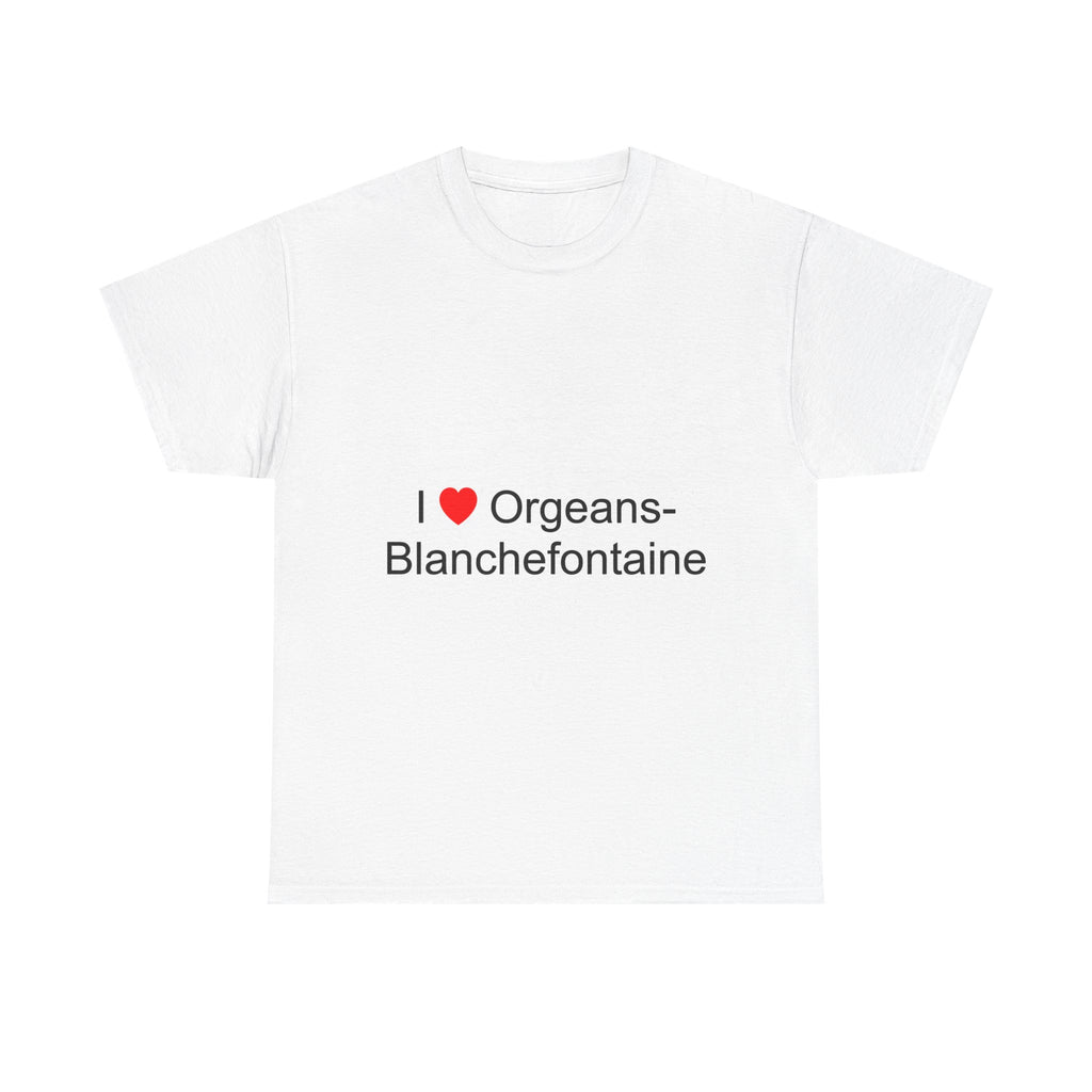 T-shirt I love orgeans-blanchefontaine