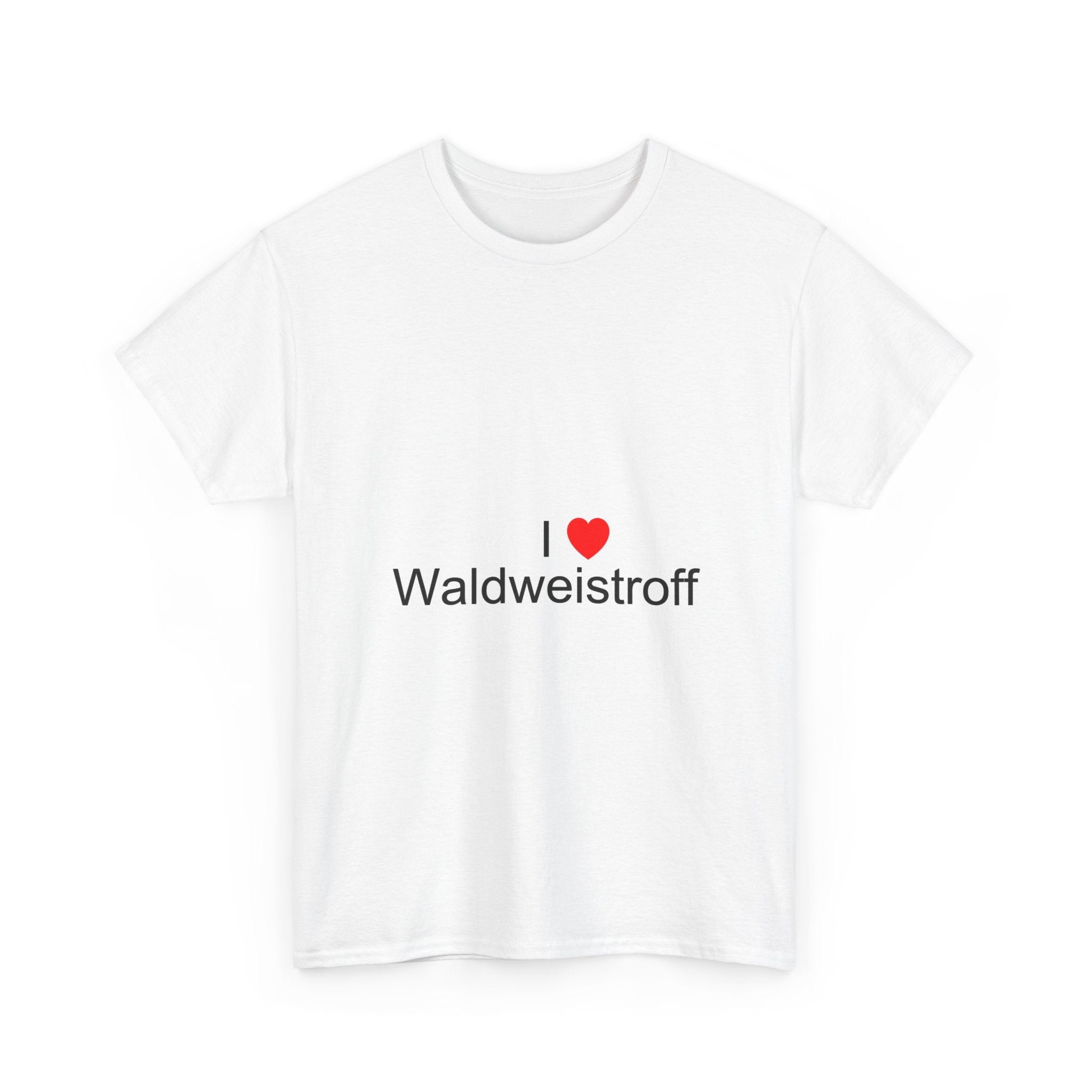 T-shirt I love waldweistroff