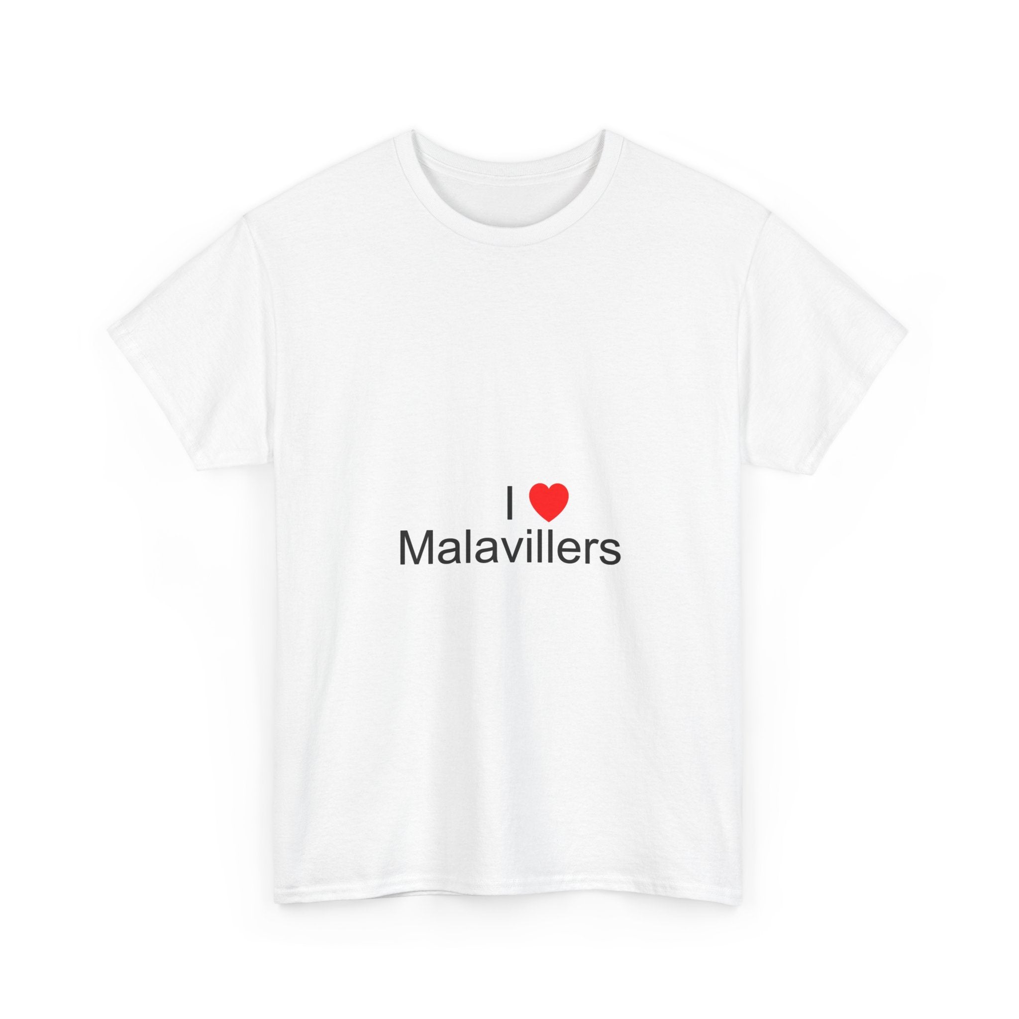 T-shirt I love malavillers
