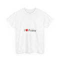 T-shirt I love fussy