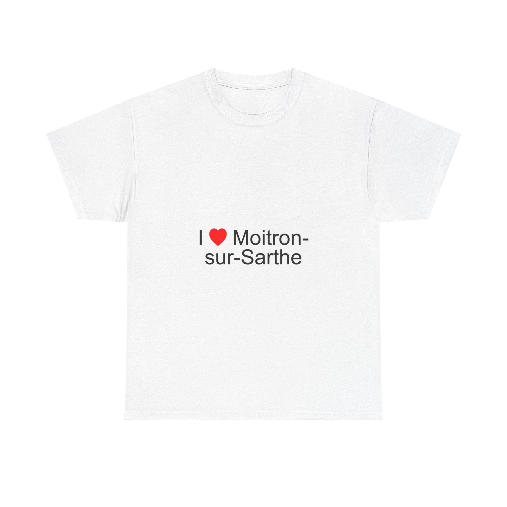 T-shirt I love moitron-sur-sarthe