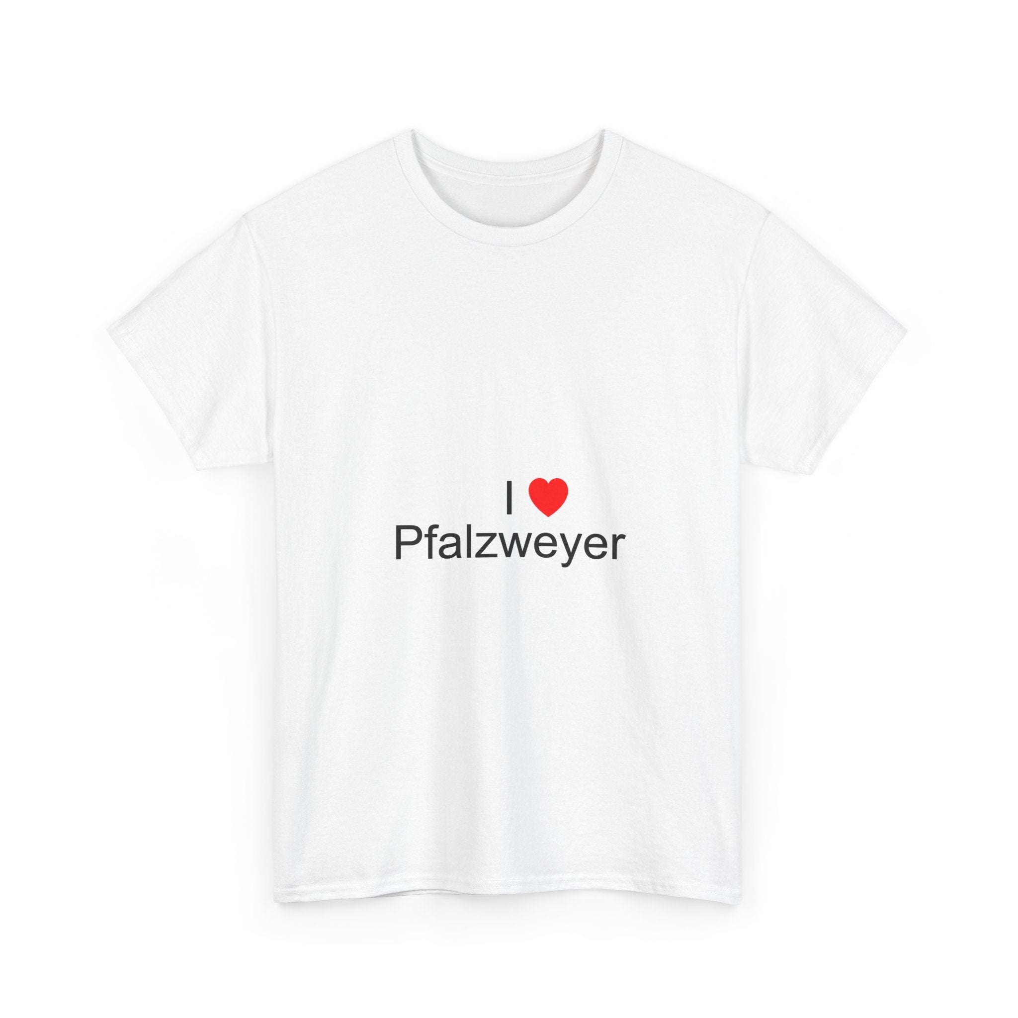 T-shirt I love pfalzweyer