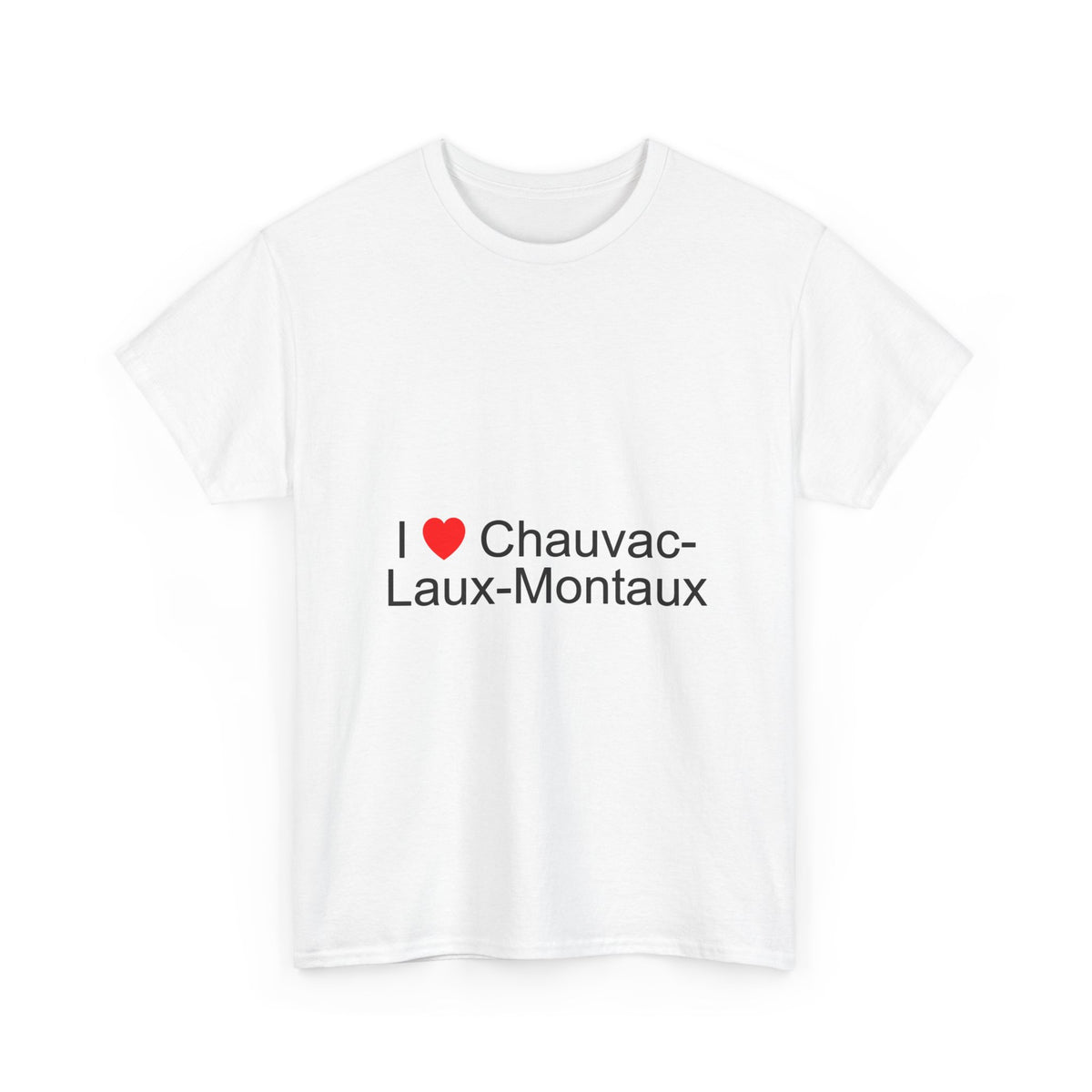 T-shirt I love chauvac-laux-montaux
