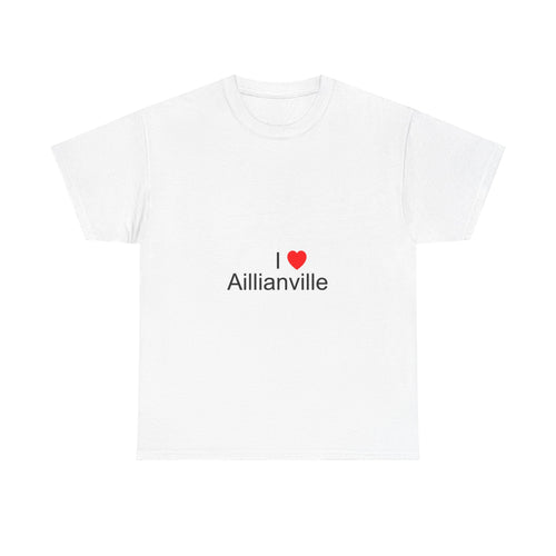 T-shirt I love aillianville