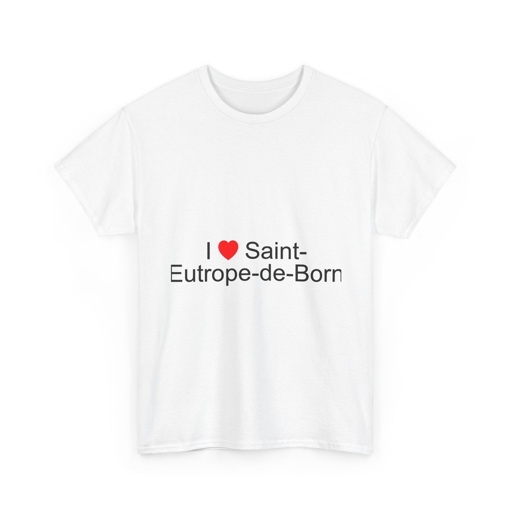 T-shirt I love saint-eutrope-de-born