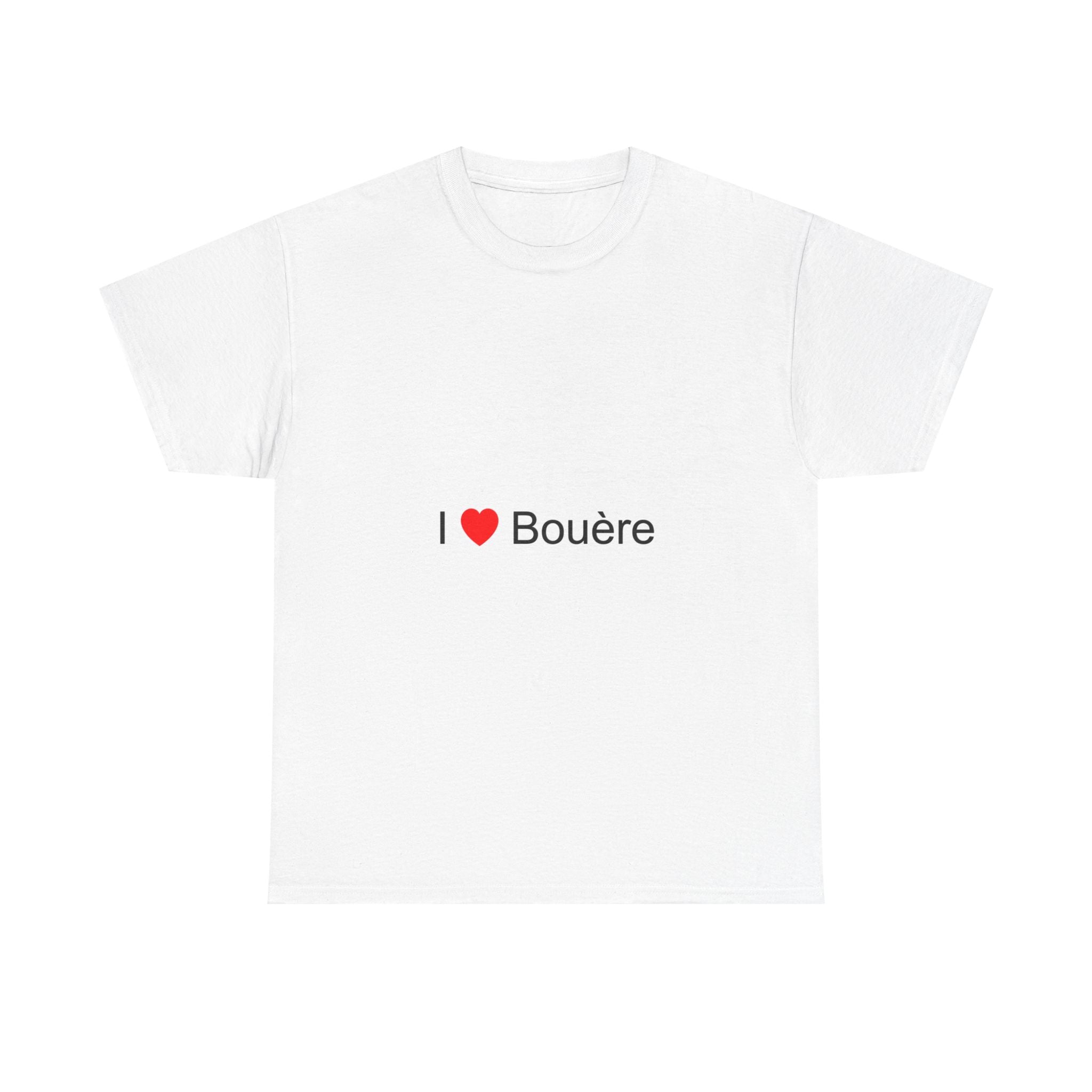 T-shirt I love bouère