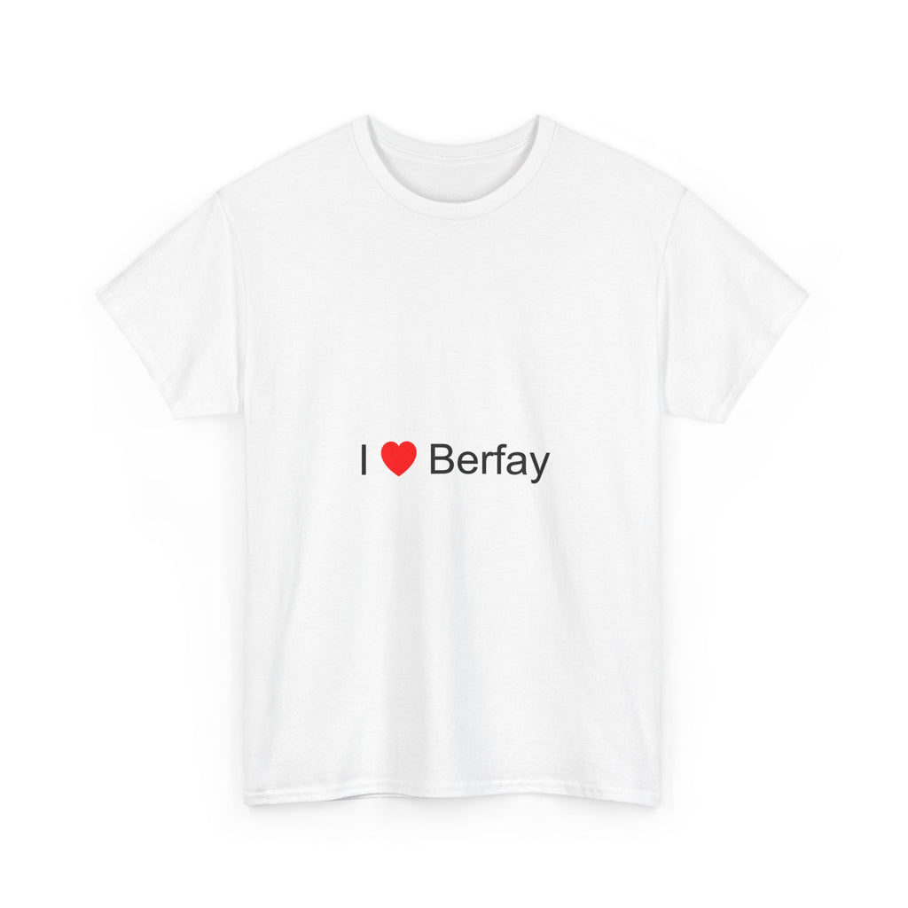 T-shirt I love berfay