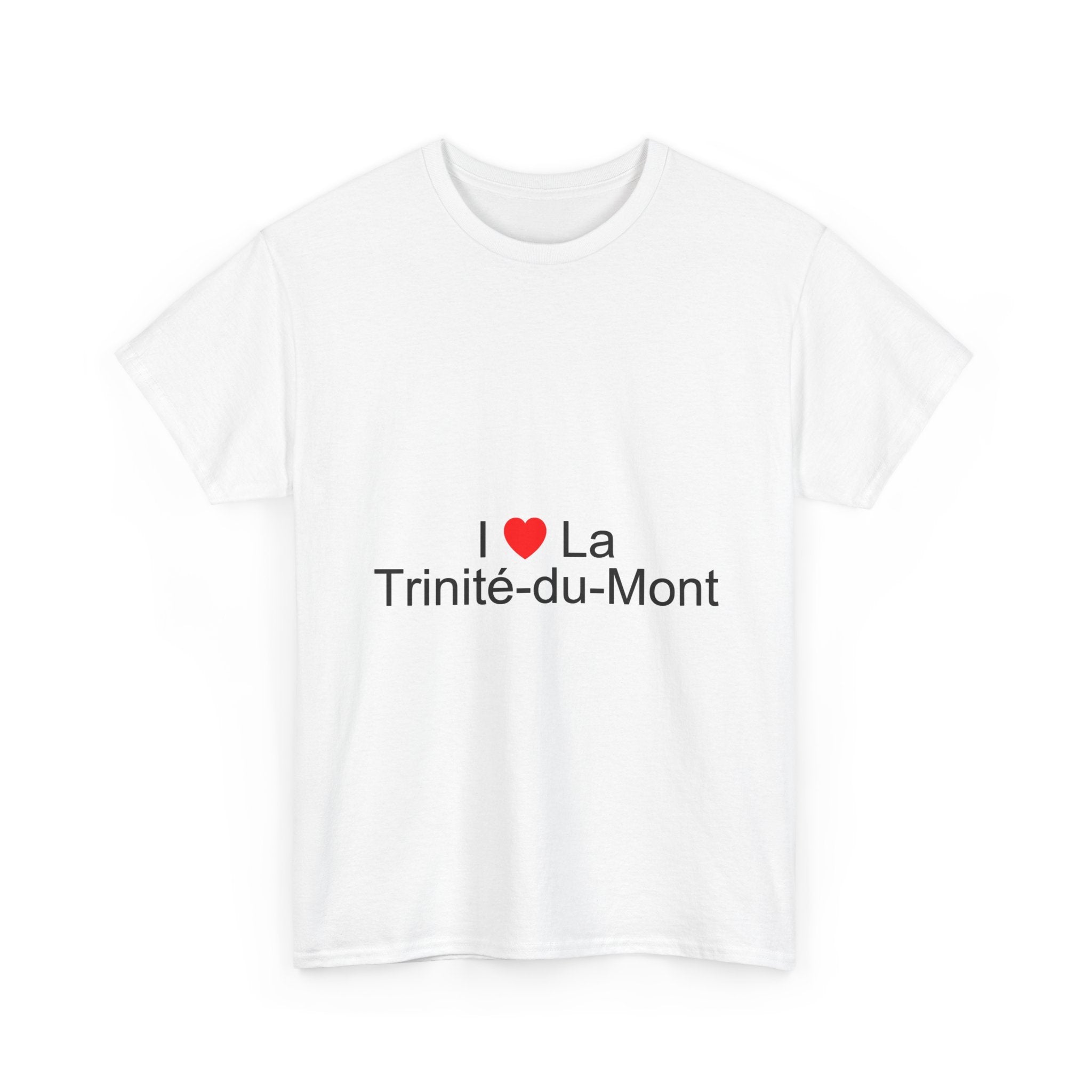 T-shirt I love la trinité-du-mont