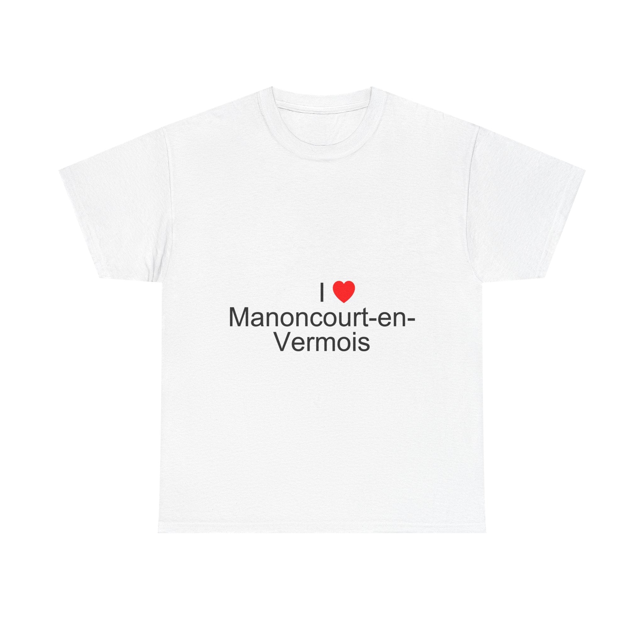 T-shirt I love manoncourt-en-vermois