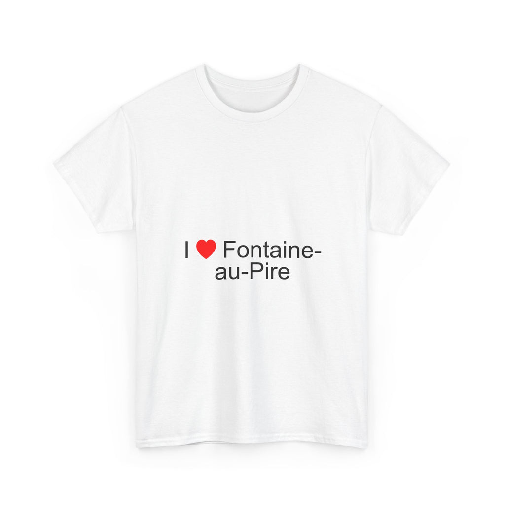 T-shirt I love fontaine-au-pire