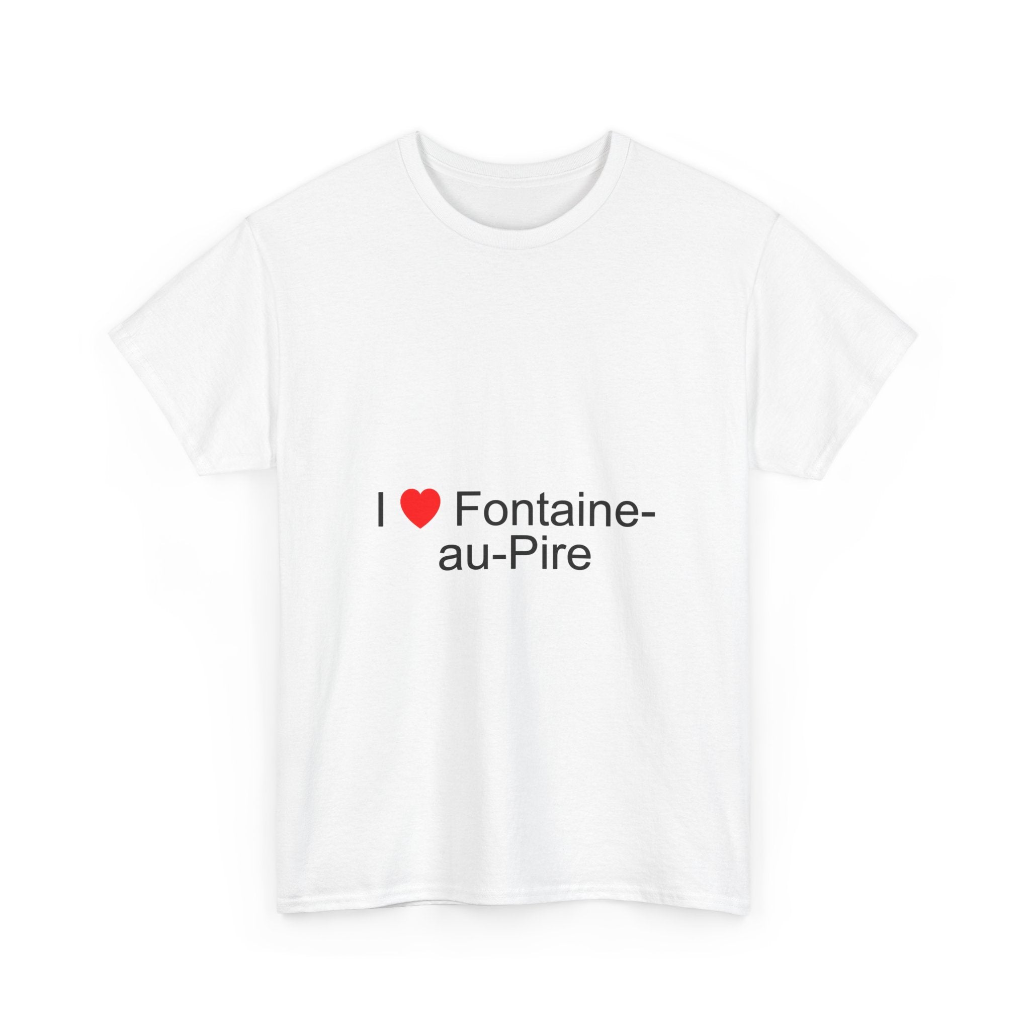 T-shirt I love fontaine-au-pire