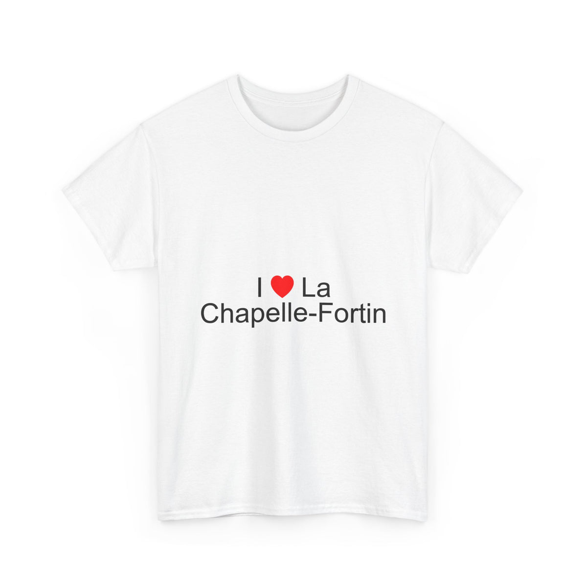 T-shirt I love la chapelle-fortin