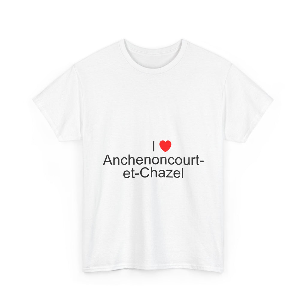 T-shirt I love anchenoncourt-et-chazel