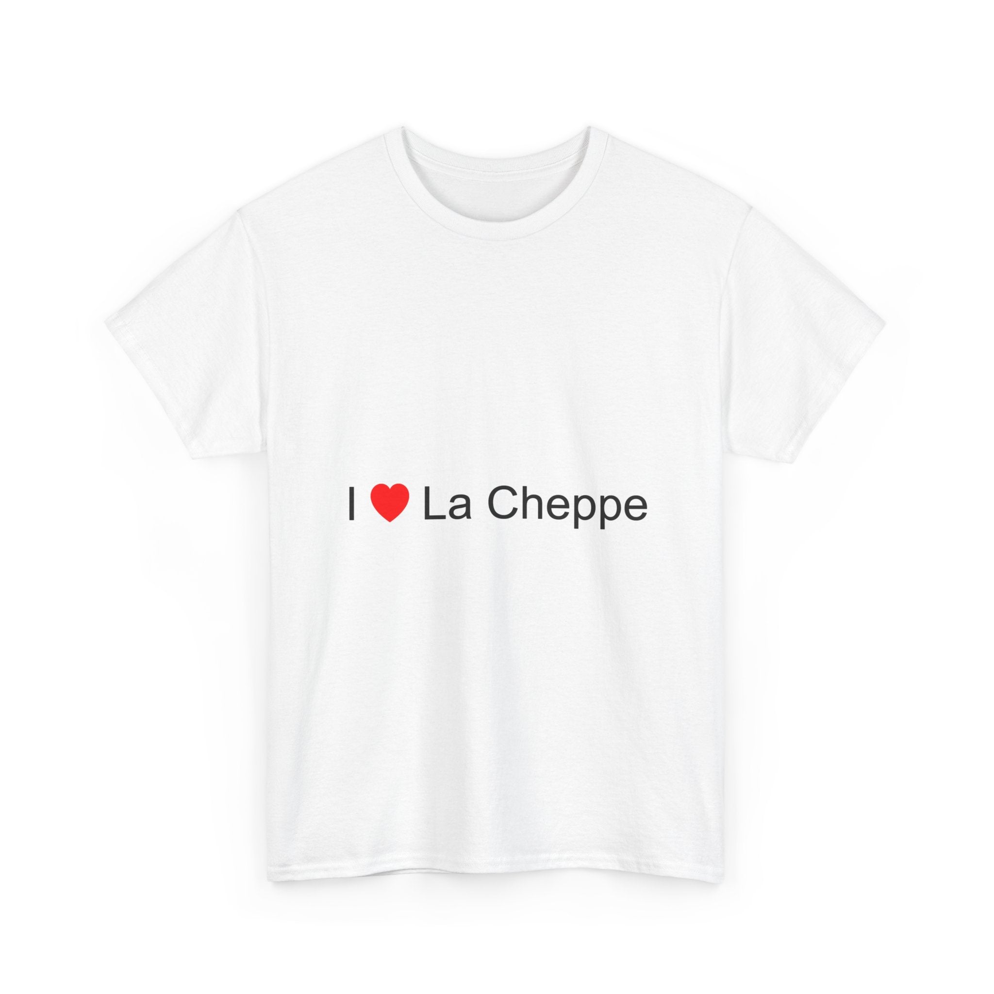 T-shirt I love la cheppe