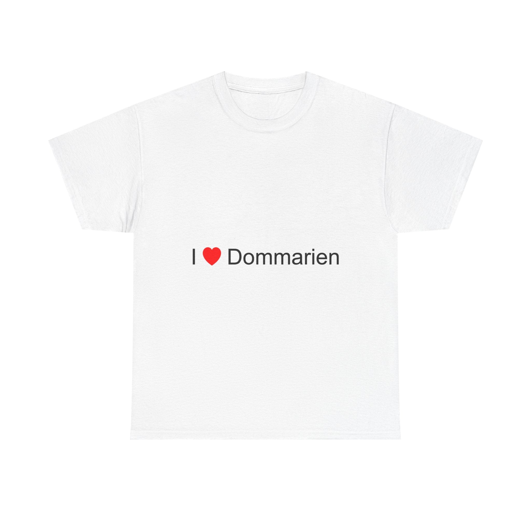 T-shirt I love dommarien