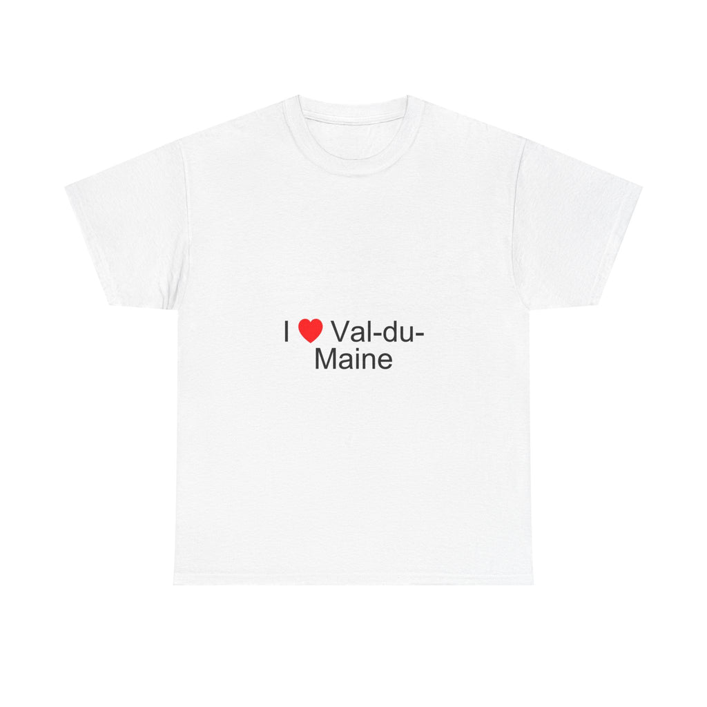 T-shirt I love val-du-maine