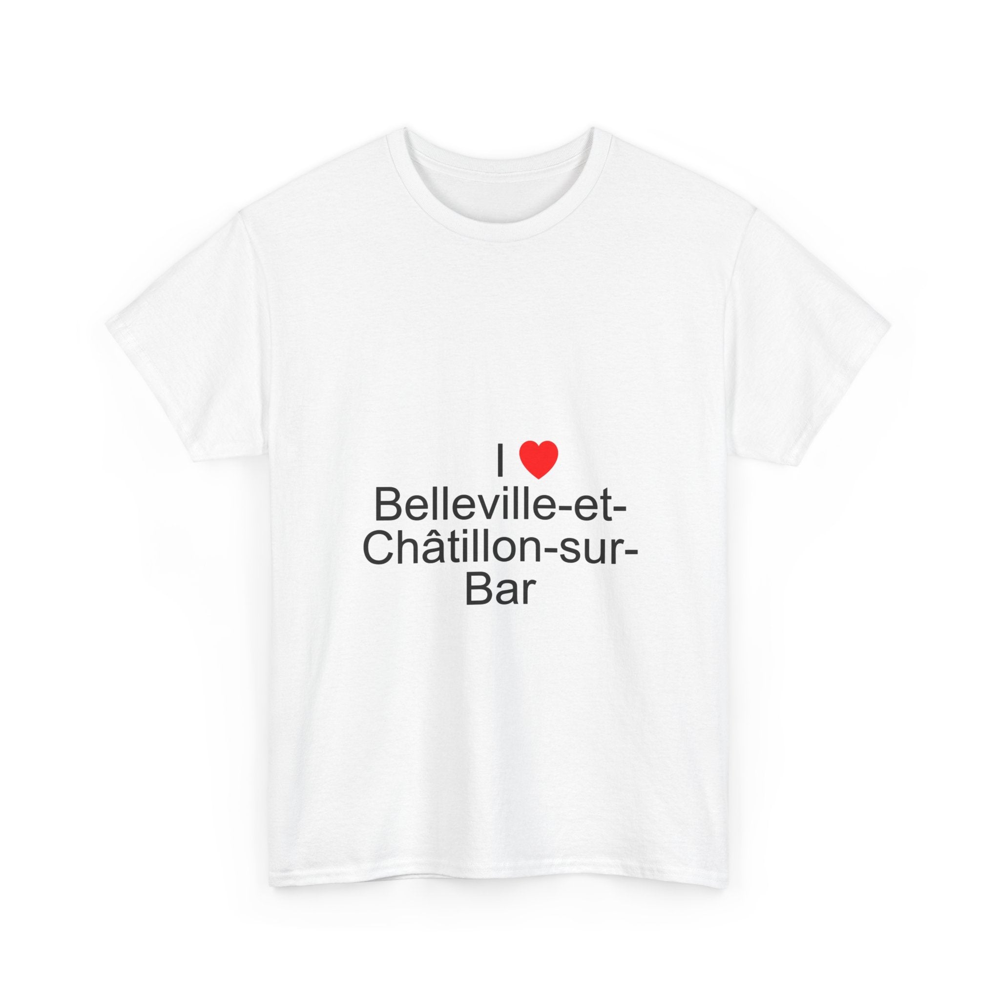 T-shirt I love belleville-et-châtillon-sur-bar
