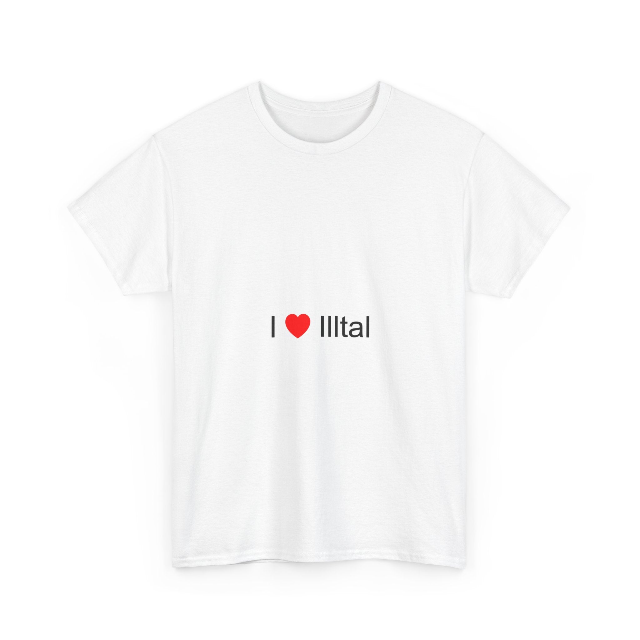 T-shirt I love illtal