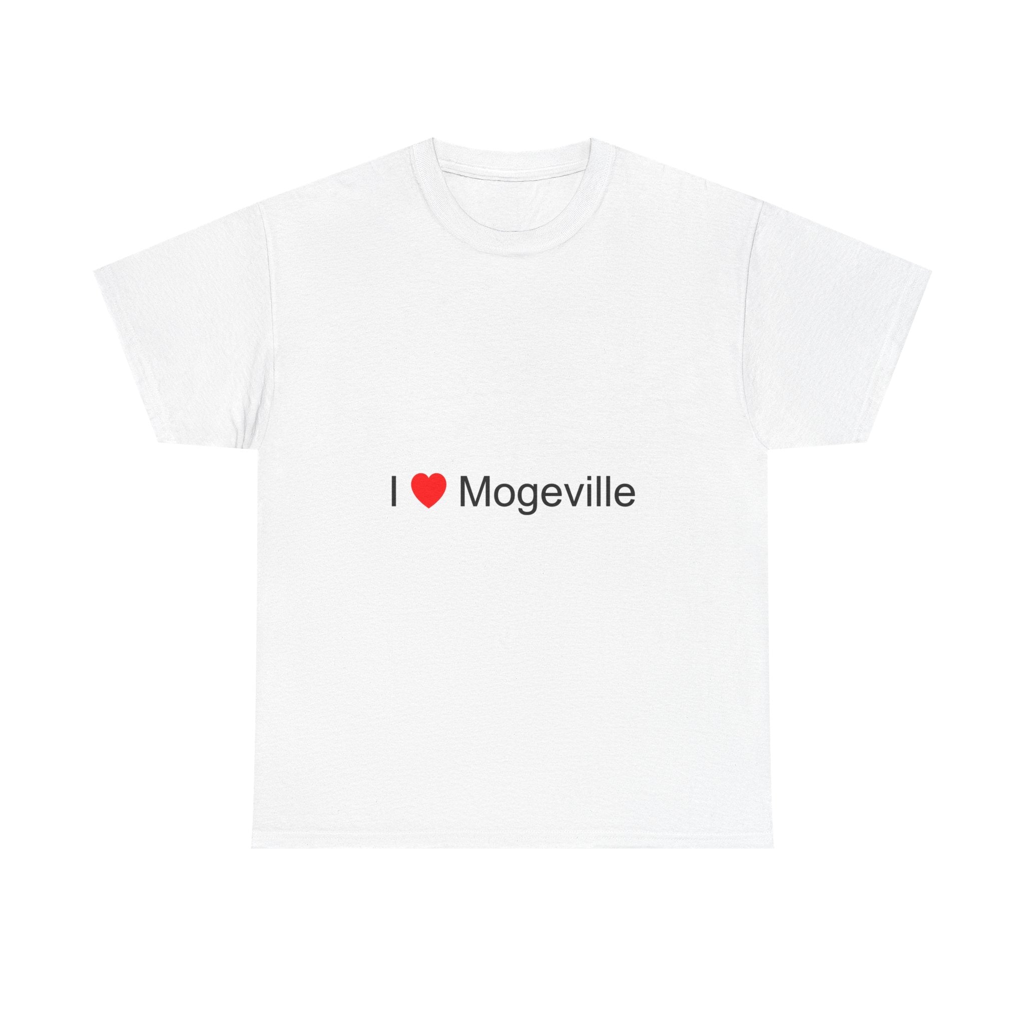 T-shirt I love mogeville