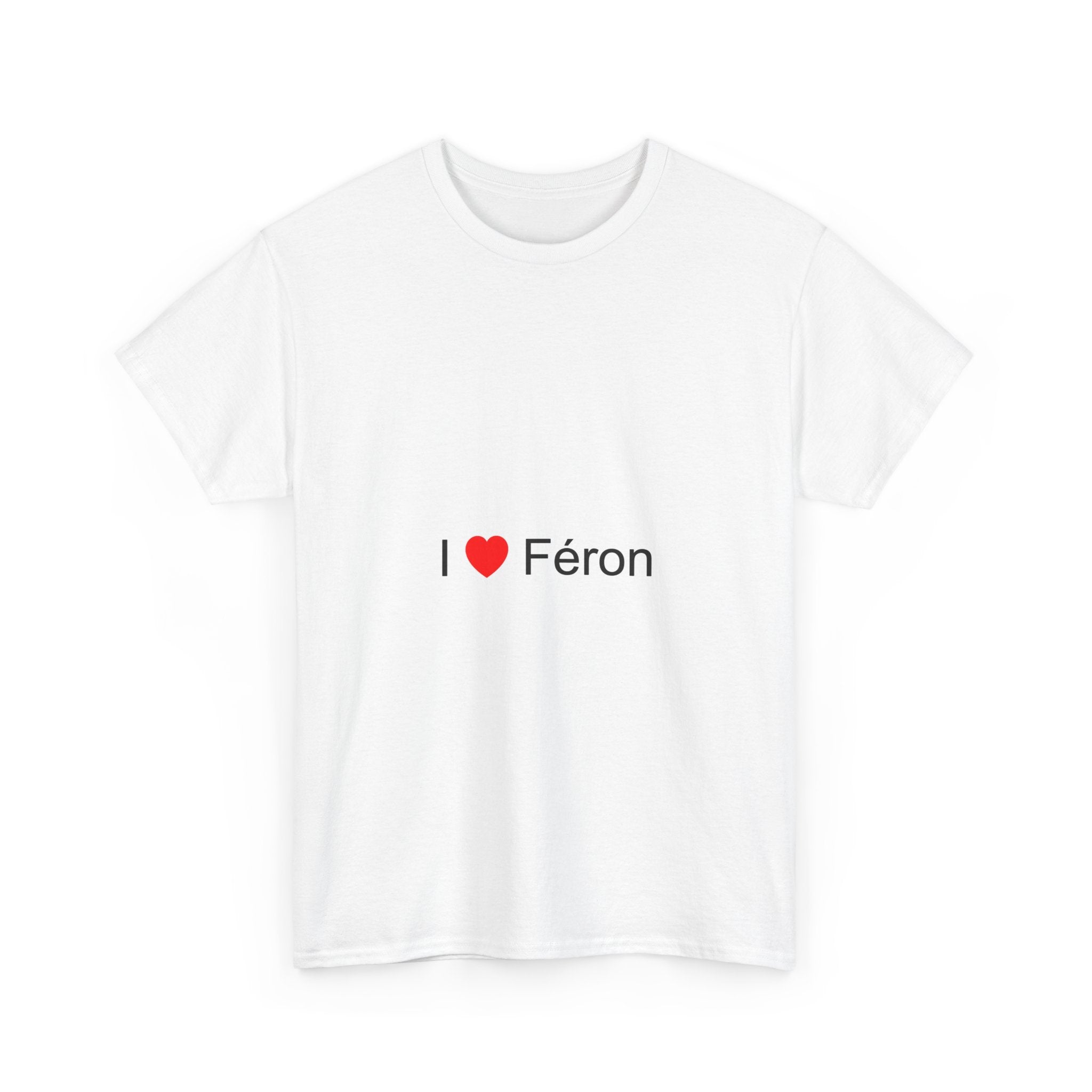 T-shirt I love féron