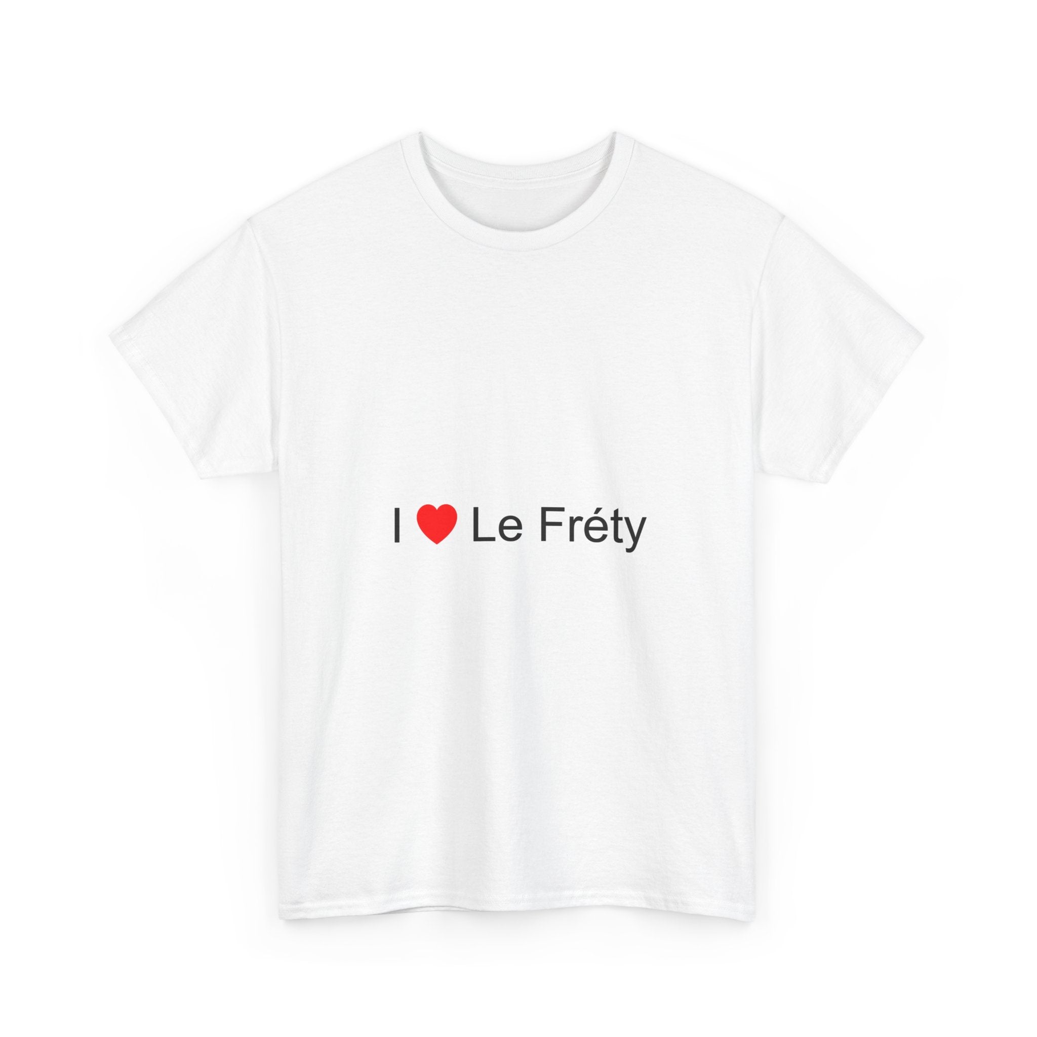 T-shirt I love le fréty