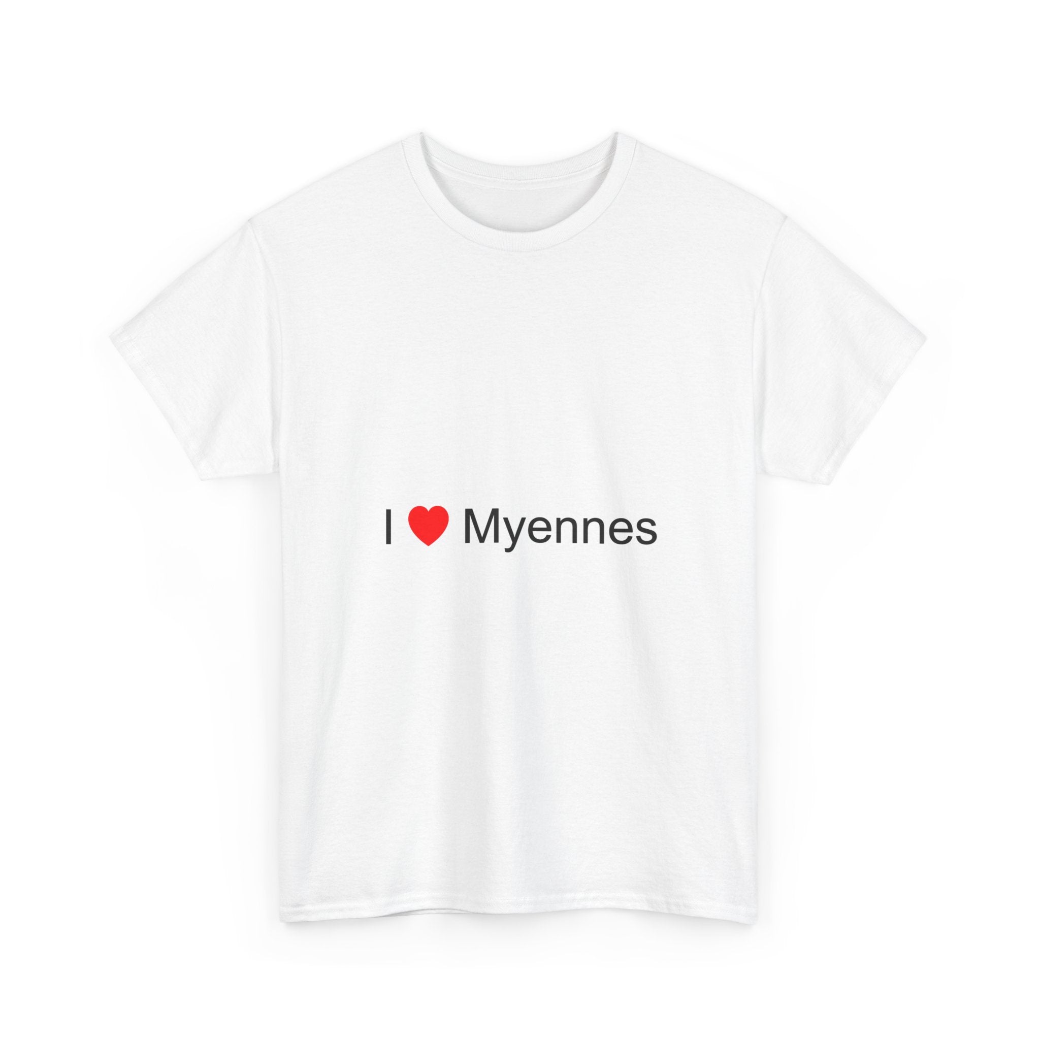 T-shirt I love myennes