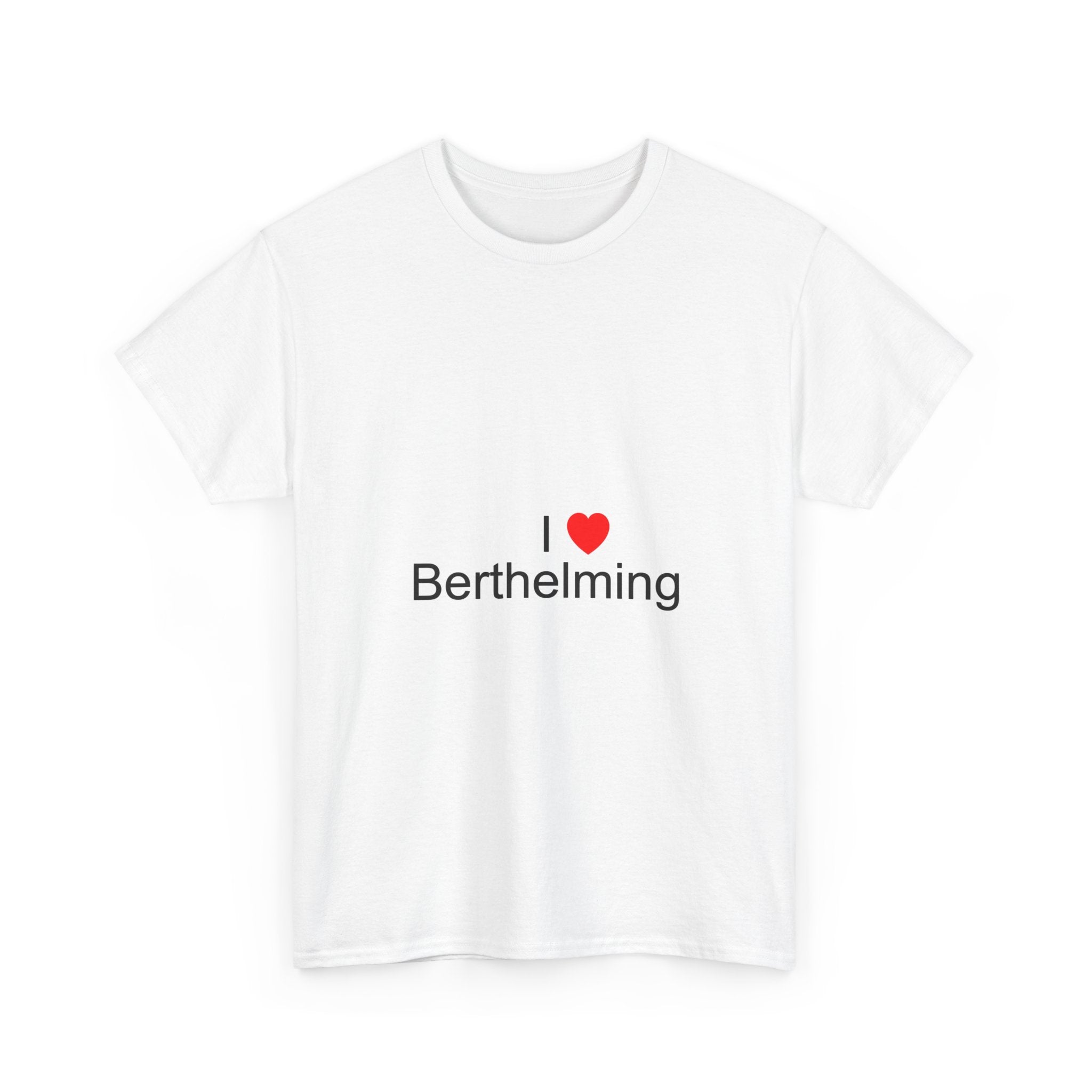 T-shirt I love berthelming