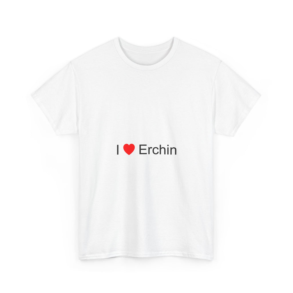 T-shirt I love erchin