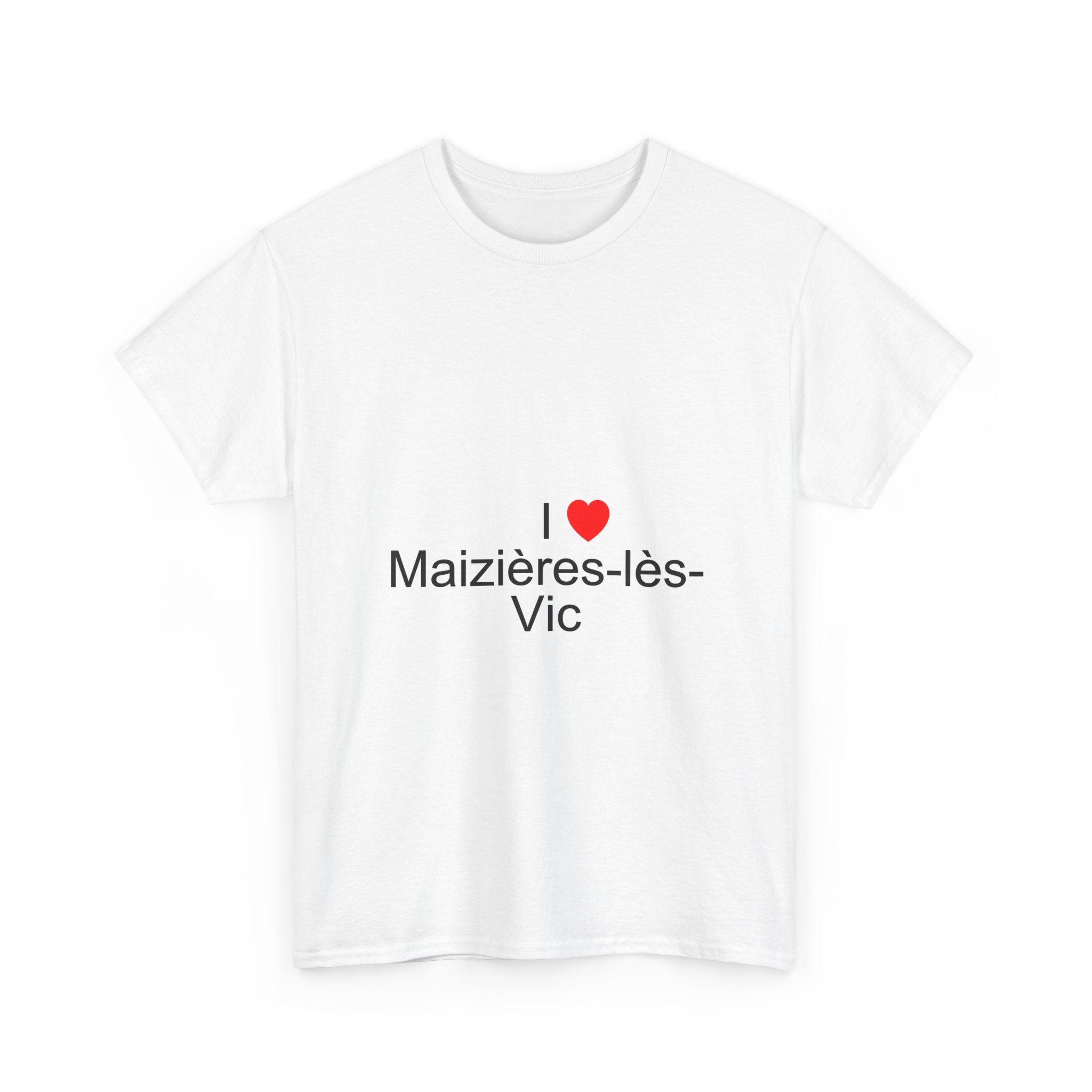T-shirt I love maizières-lès-vic