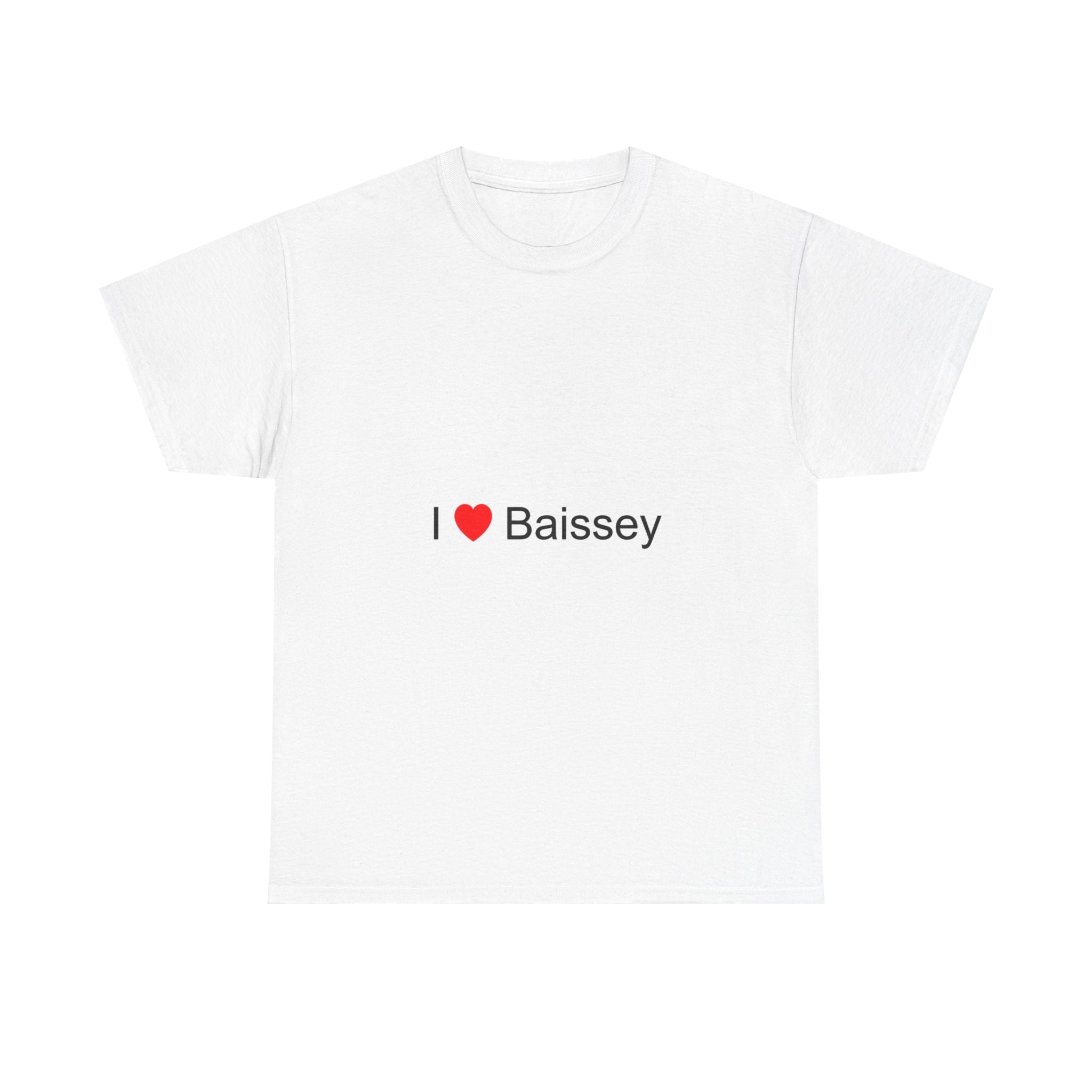 T-shirt I love baissey