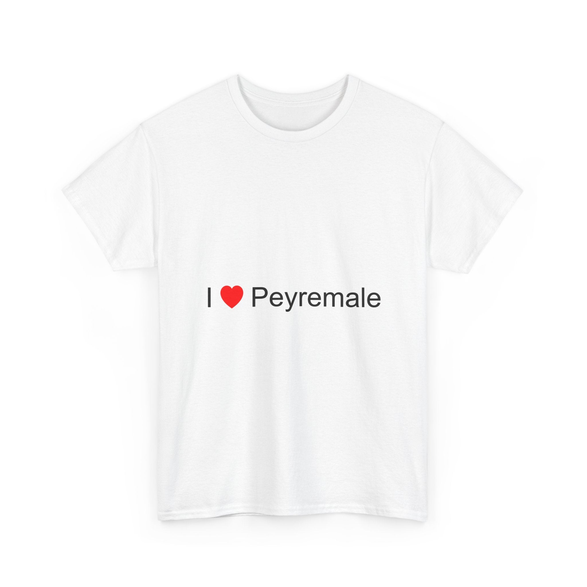 T-shirt I love peyremale
