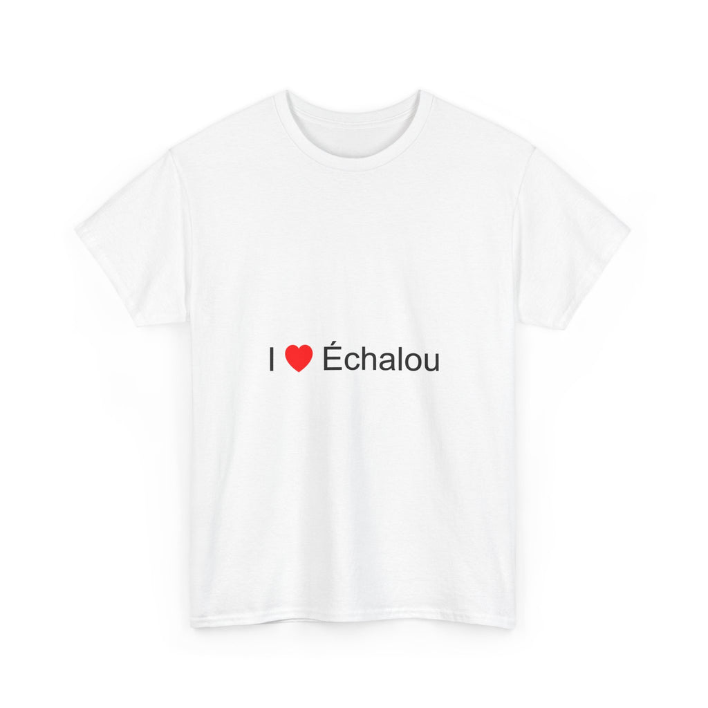 T-shirt I love échalou