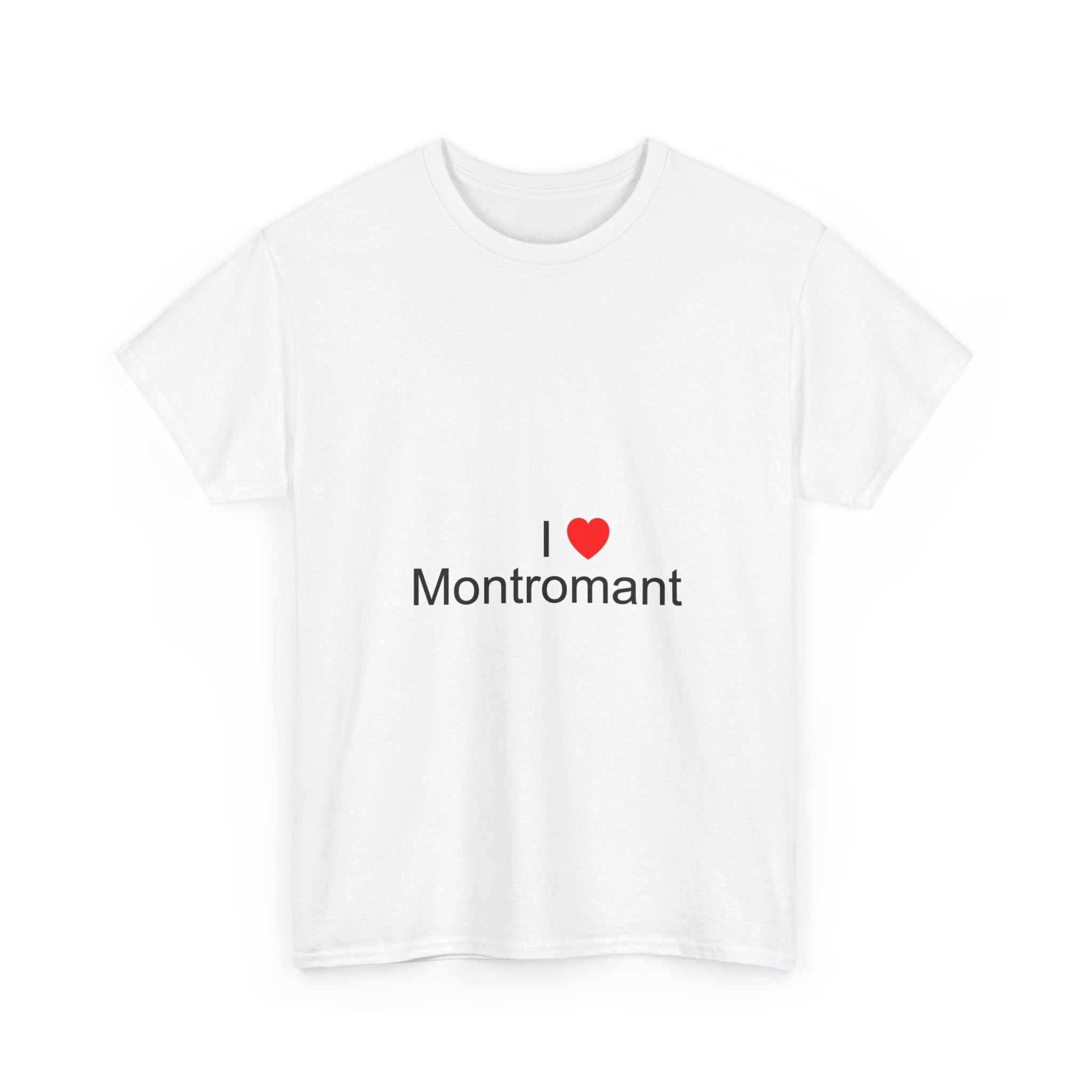 T-shirt I love montromant