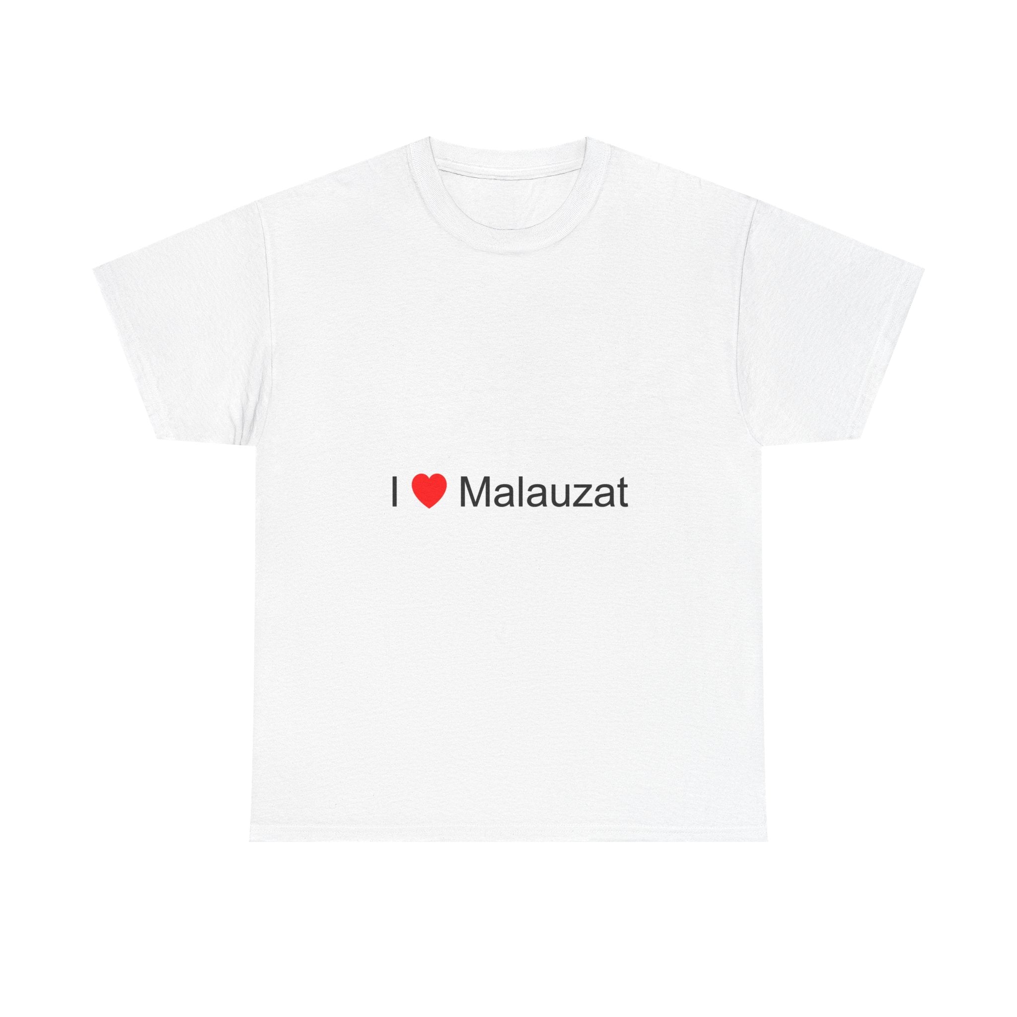 T-shirt I love malauzat