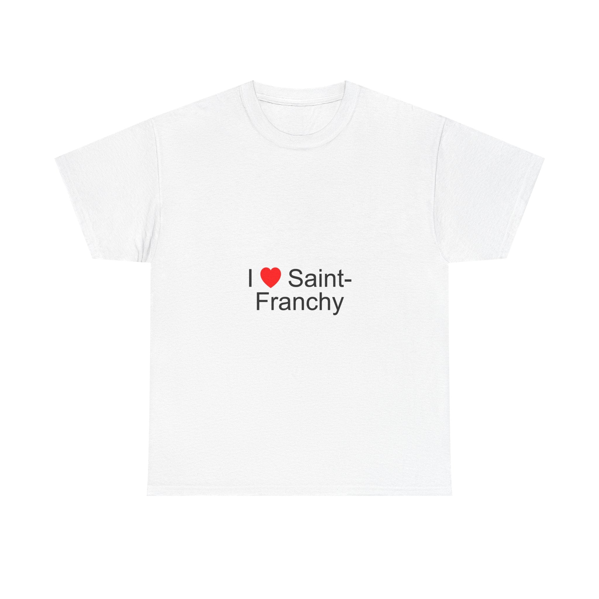 T-shirt I love saint-franchy