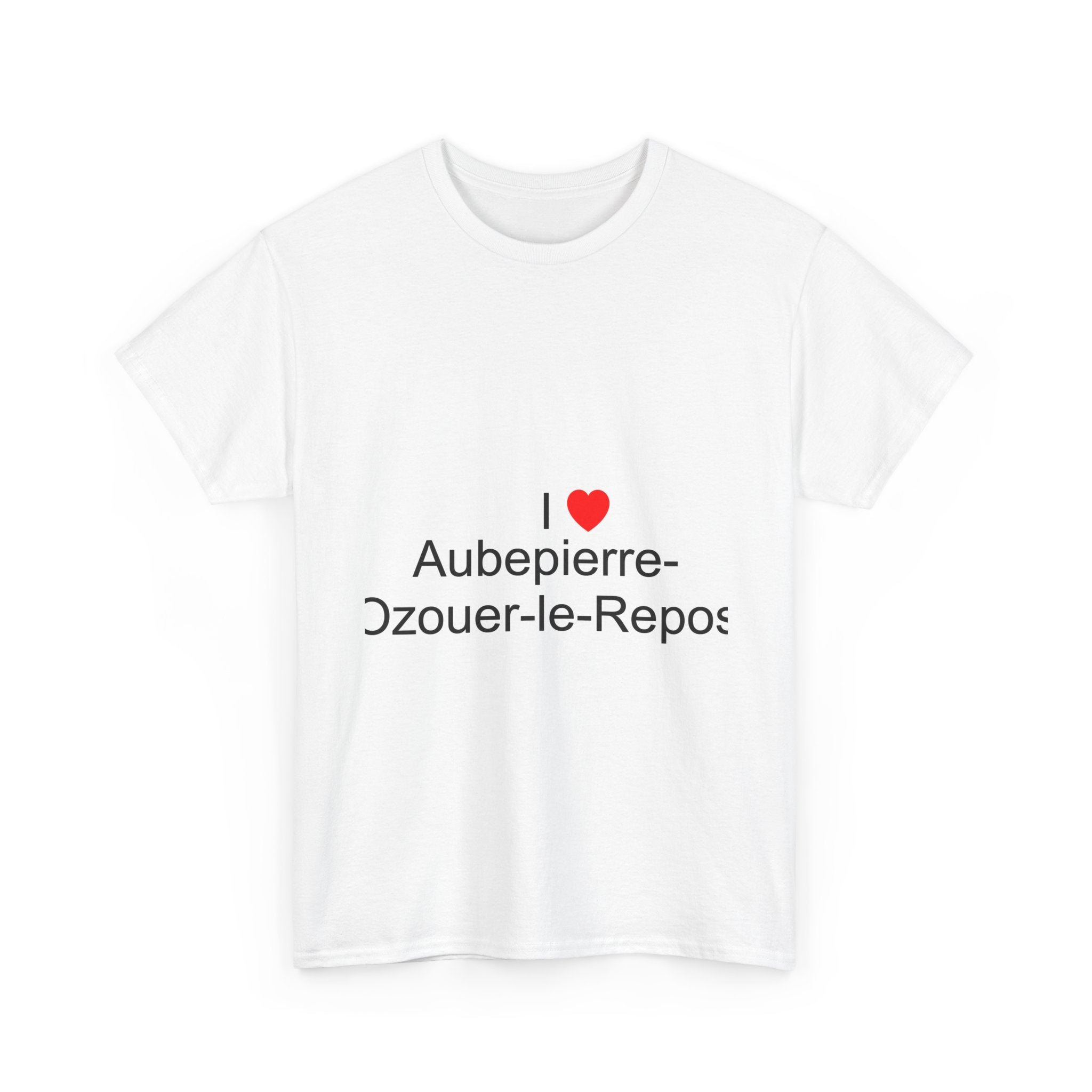 T-shirt I love aubepierre-ozouer-le-repos