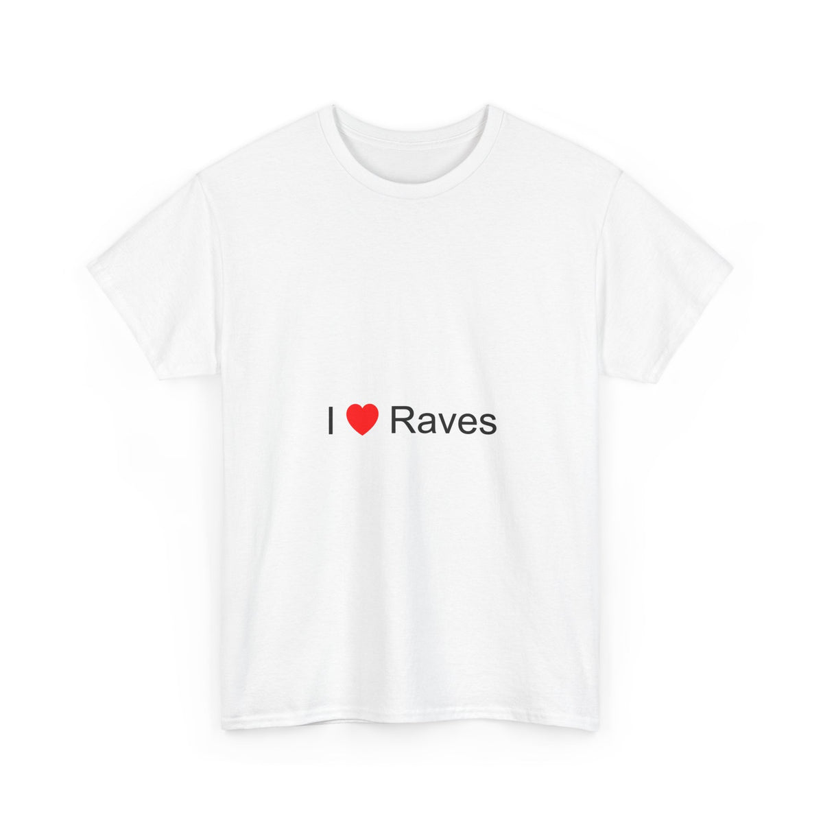 T-shirt I love raves