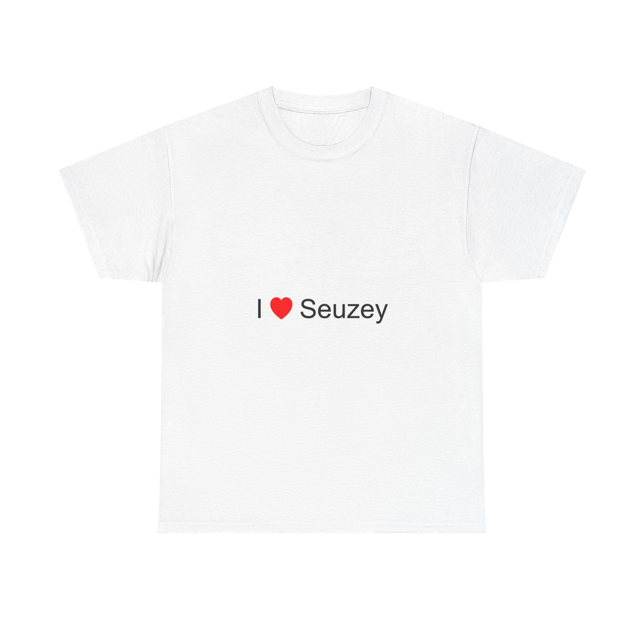 T-shirt I love seuzey