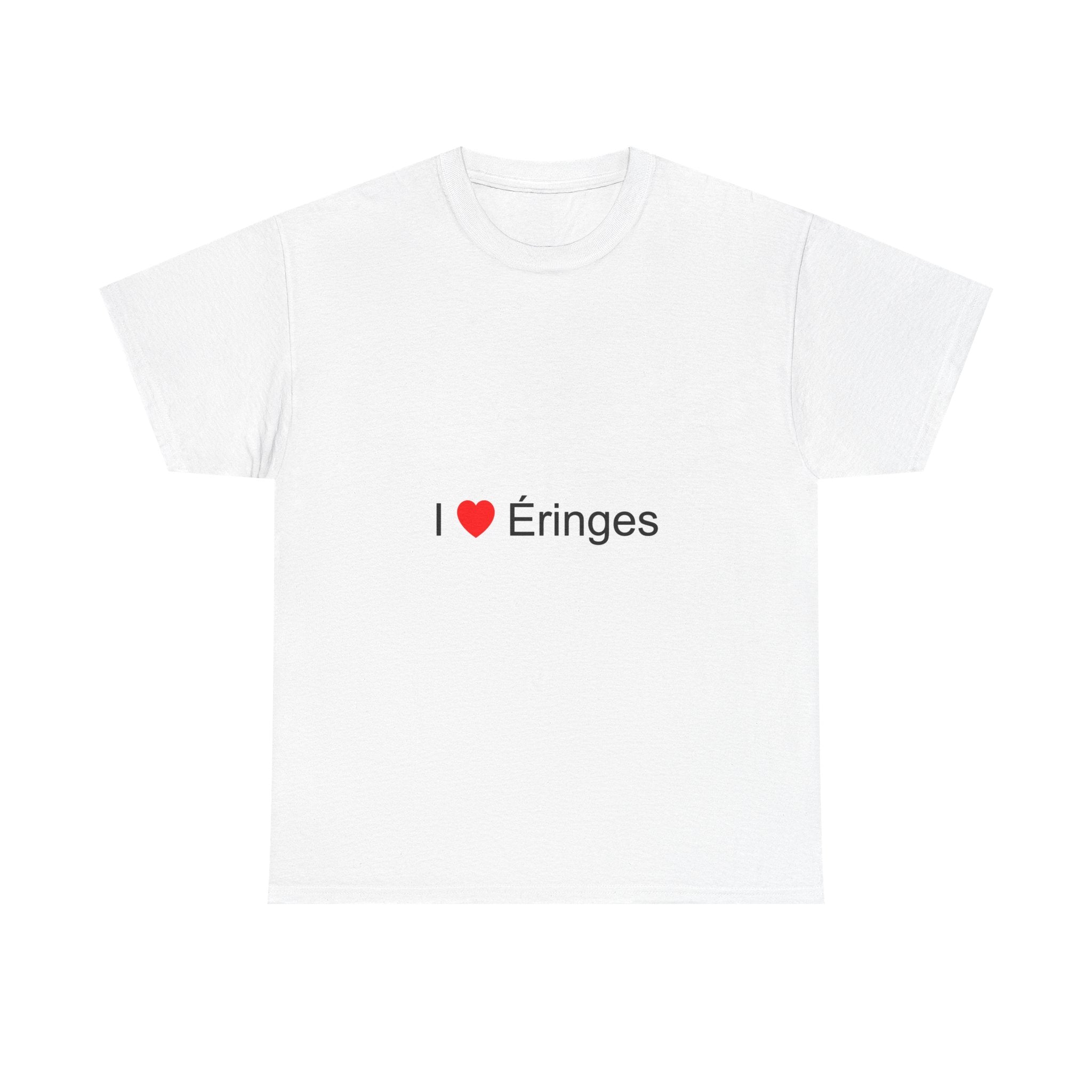 T-shirt I love éringes